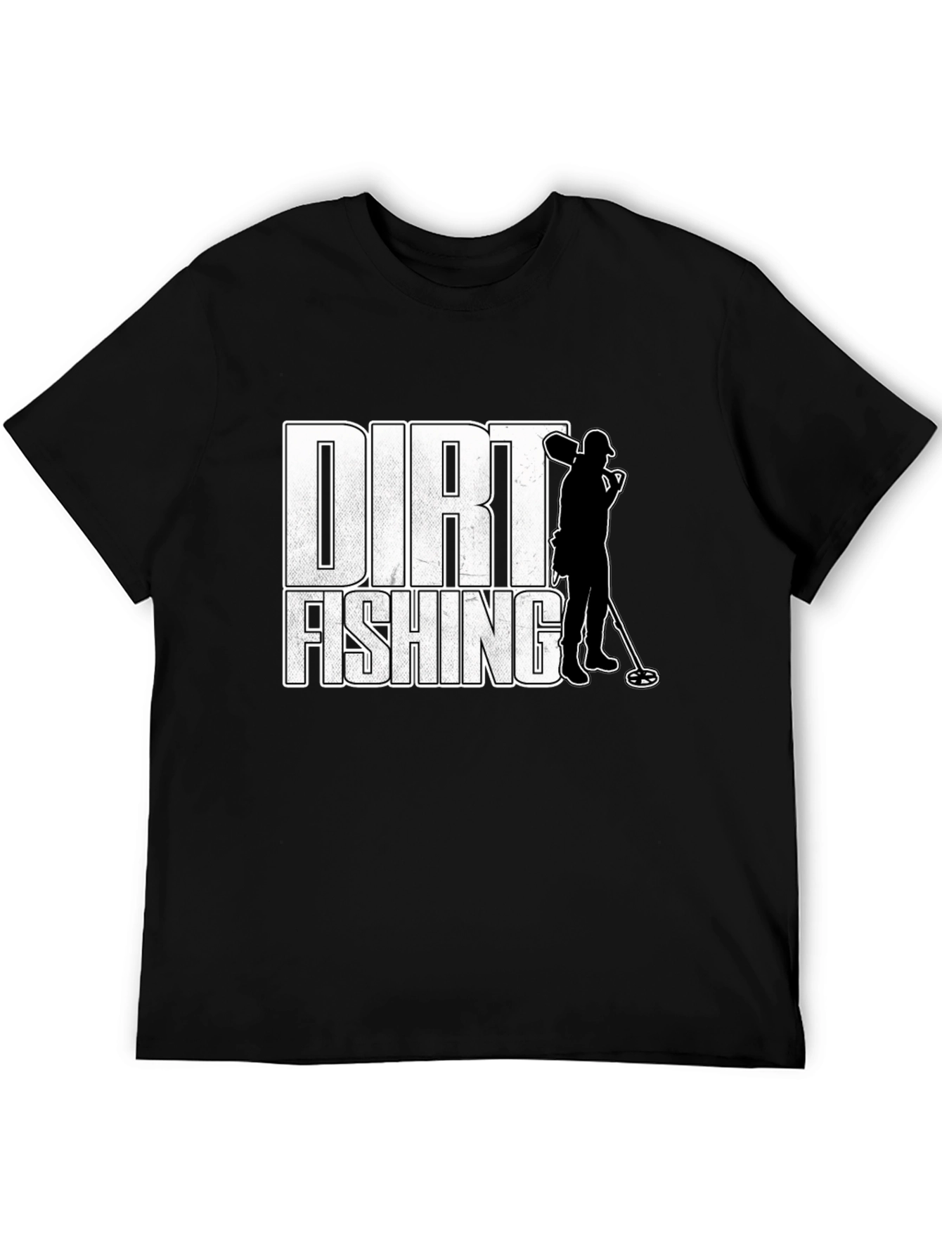 Dirt Fishing T-Shirt - Metal Detecting Tee