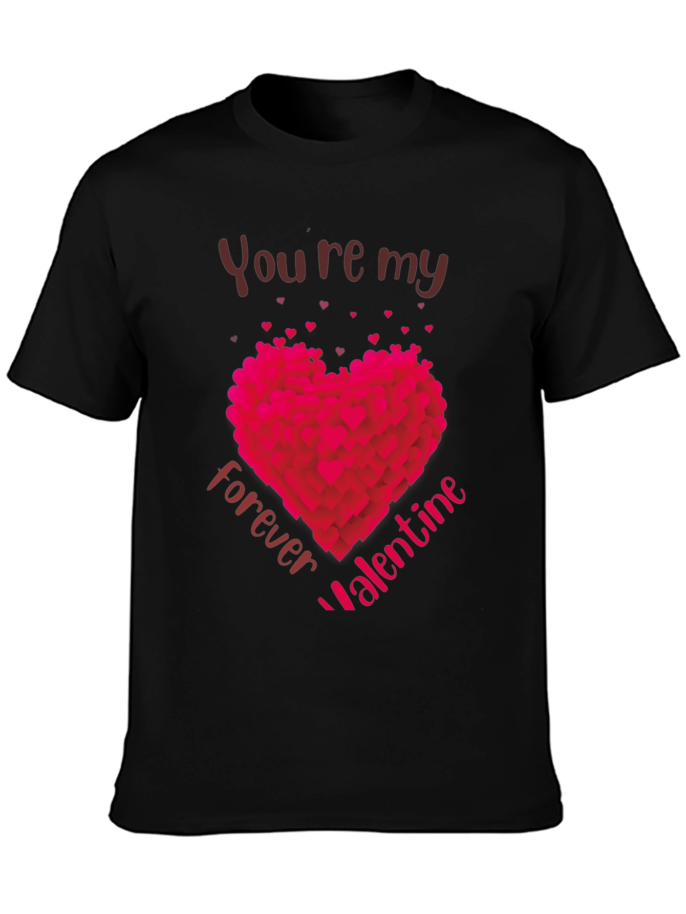 Youre My Forever Valentine T-Shirt