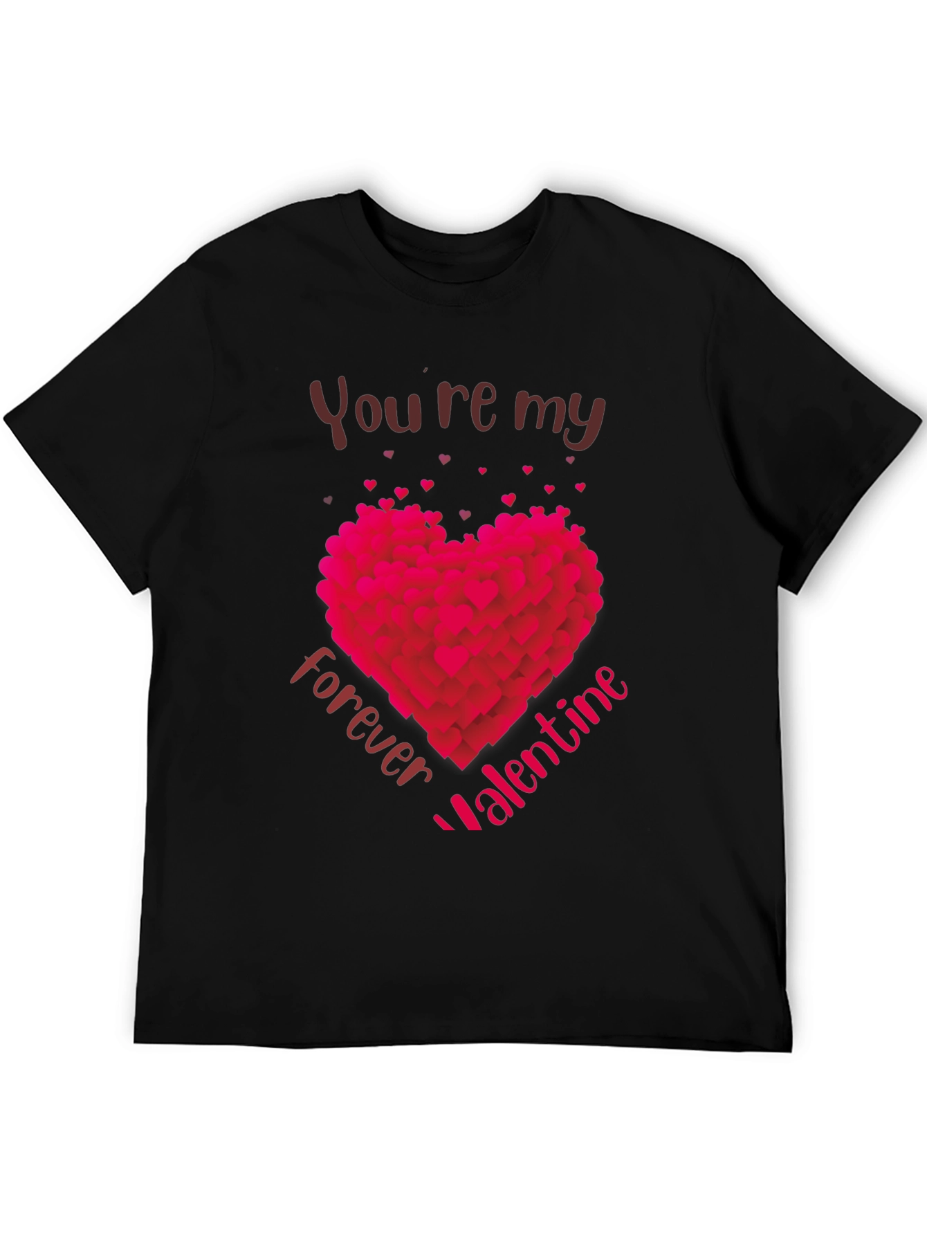 Youre My Forever Valentine T-Shirt