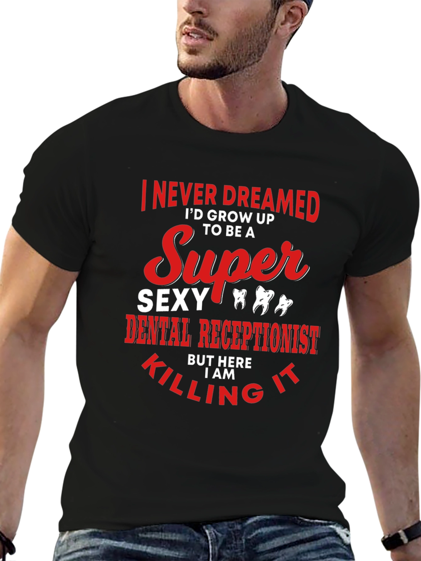 Super Sexy Dental Receptionist Graphic Tee