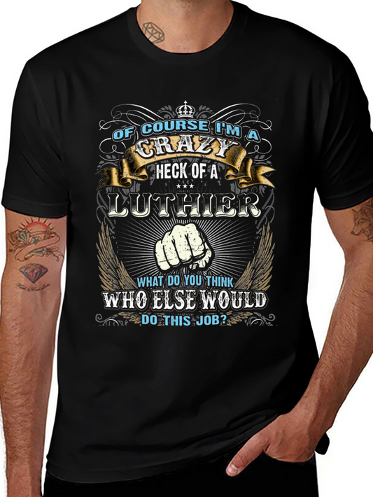 Crazy Luthier Graphic Tee - Unique Design