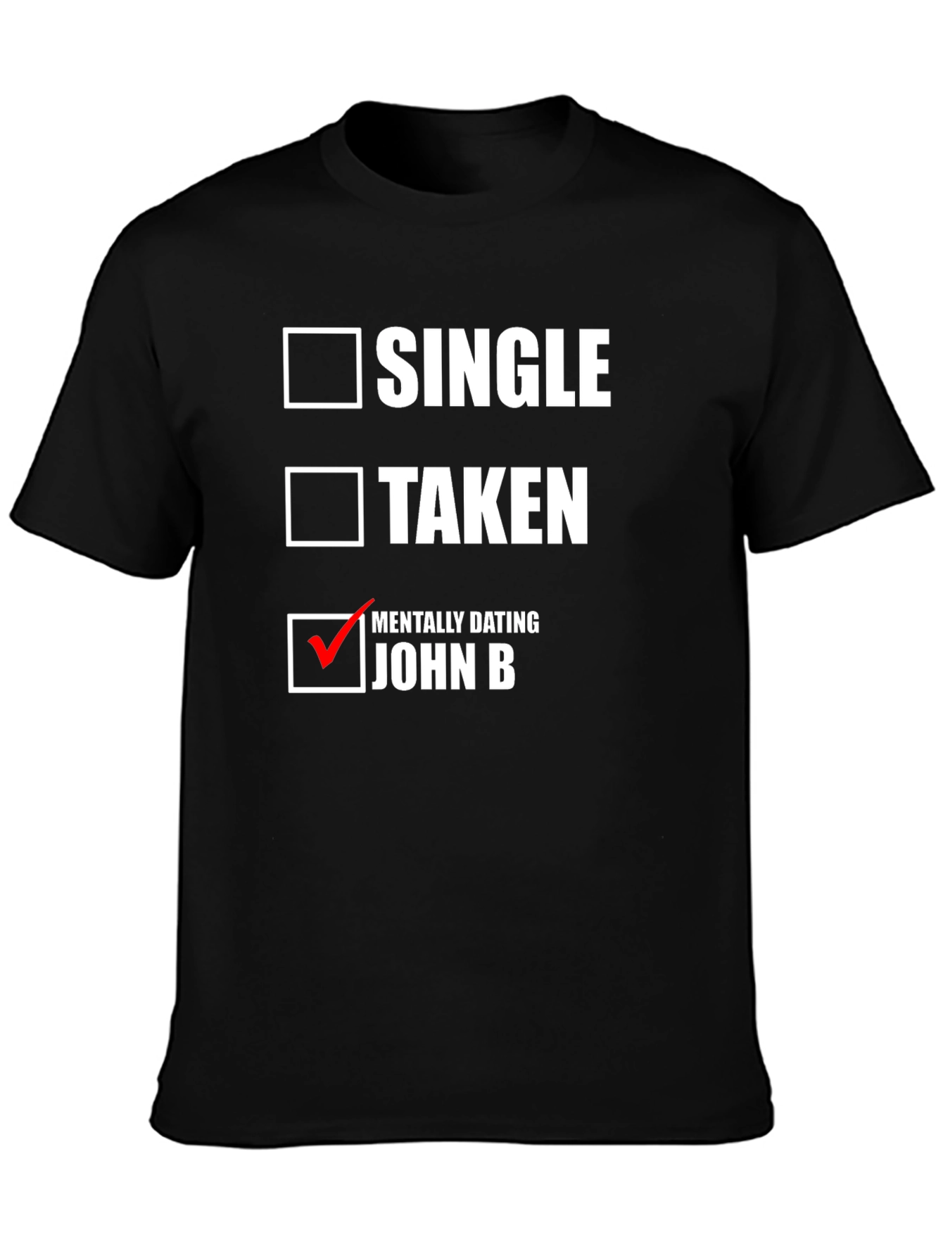 Single Taken Mentally Dating T-Shirt