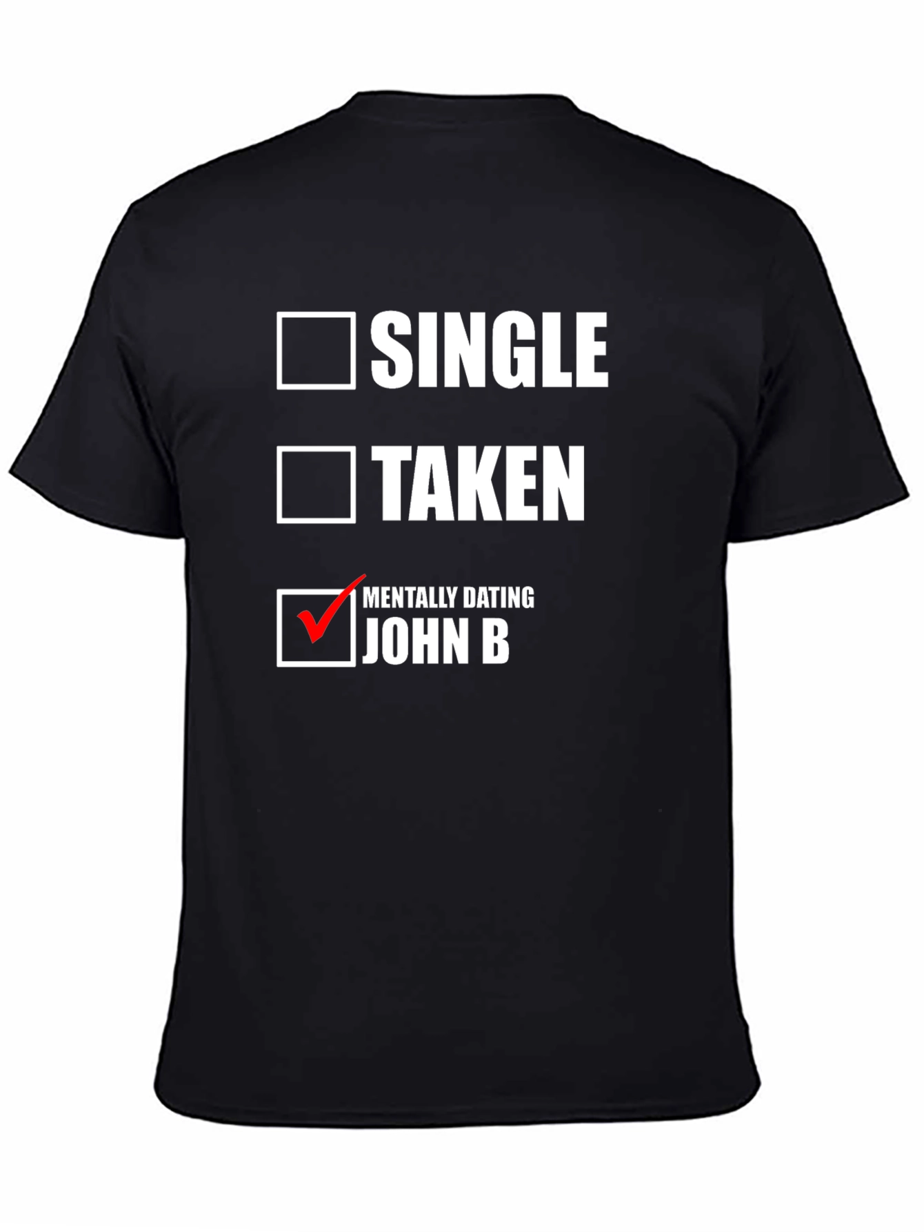 Single Taken Mentally Dating T-Shirt