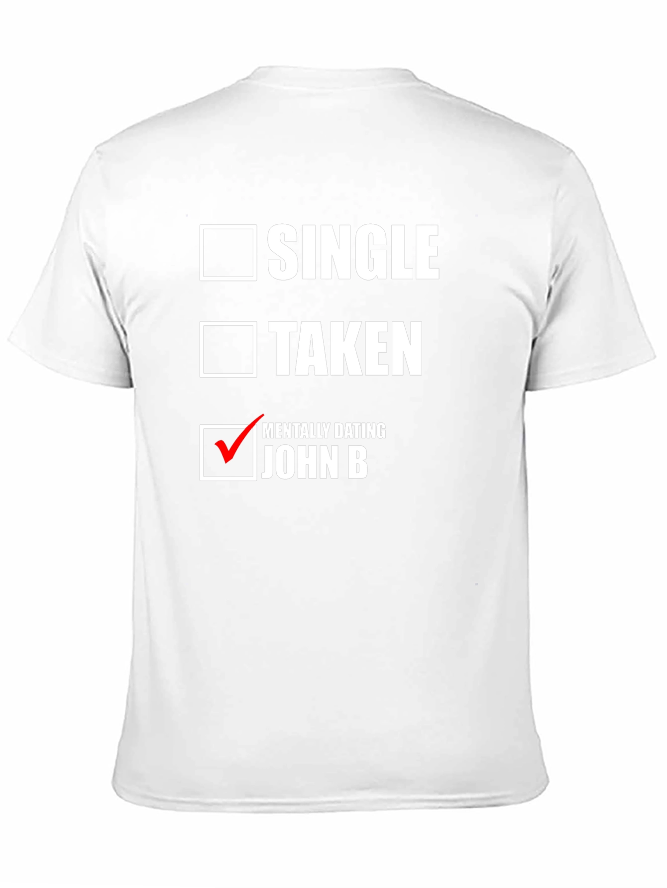 Single Taken Mentally Dating T-Shirt