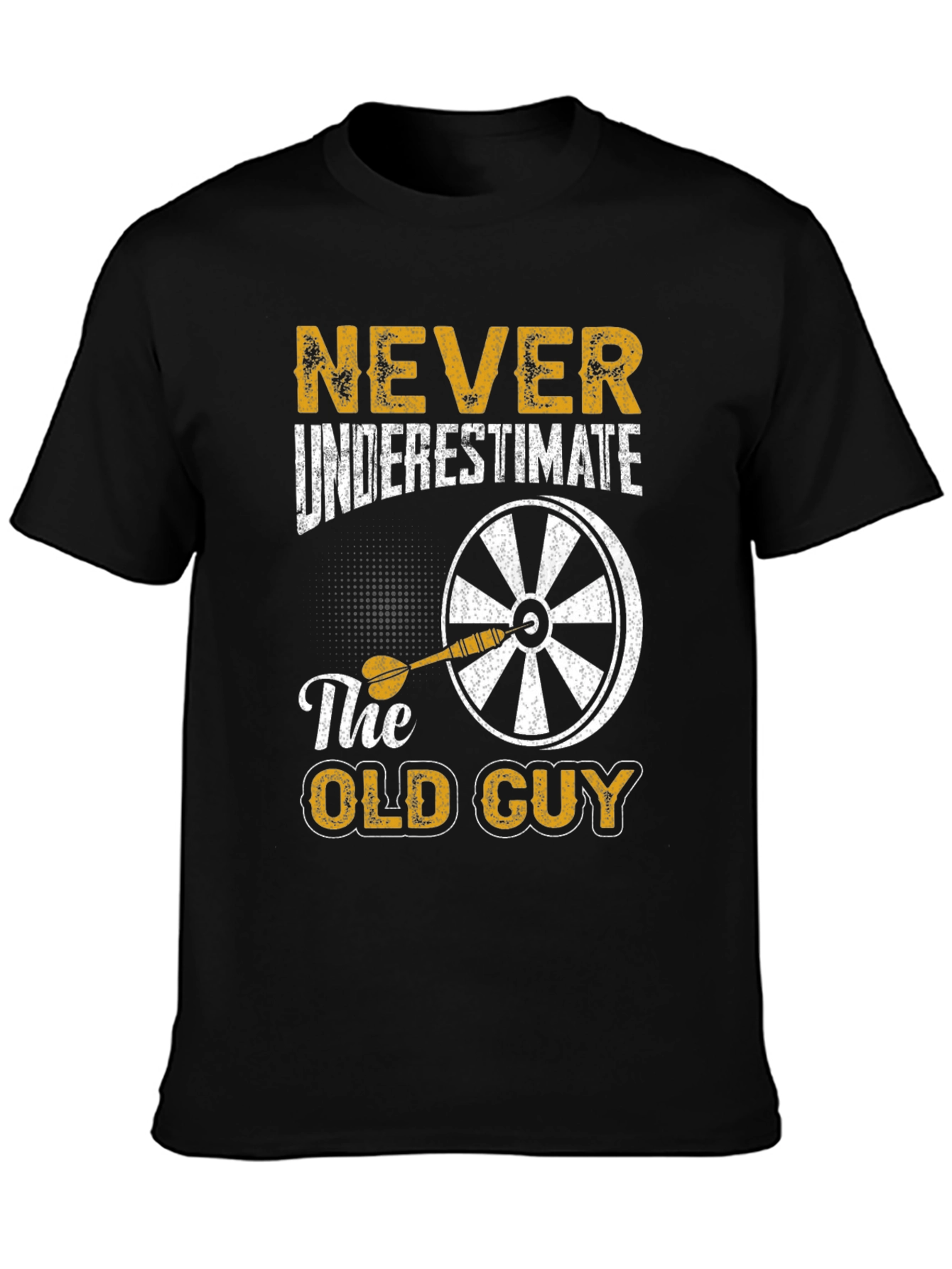 Never Underestimate The Old Guy Dart T-Shirt