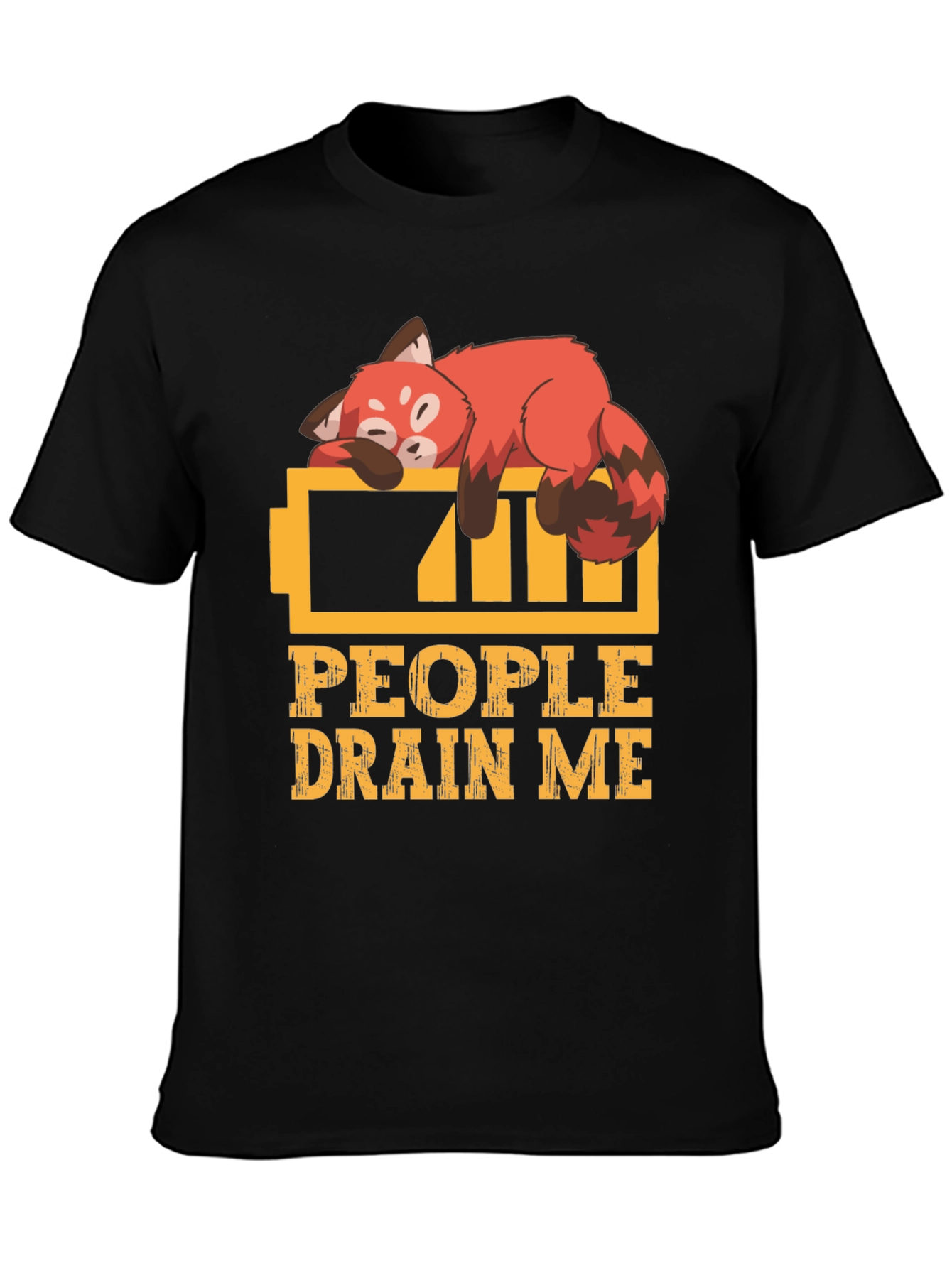 People Drain Me Red Panda T-Shirt