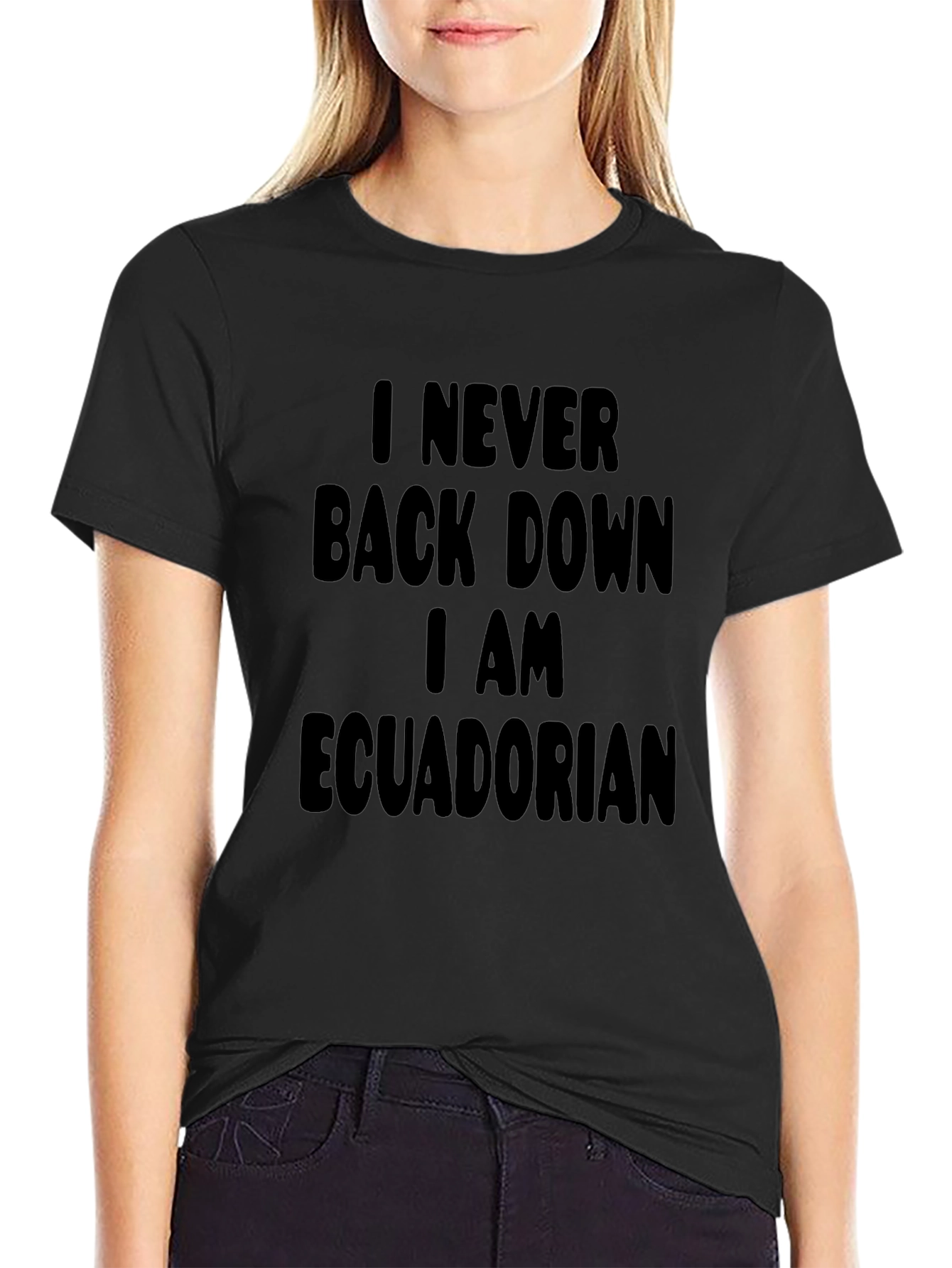 I Never Back Down Ecuadorian Black T-Shirt