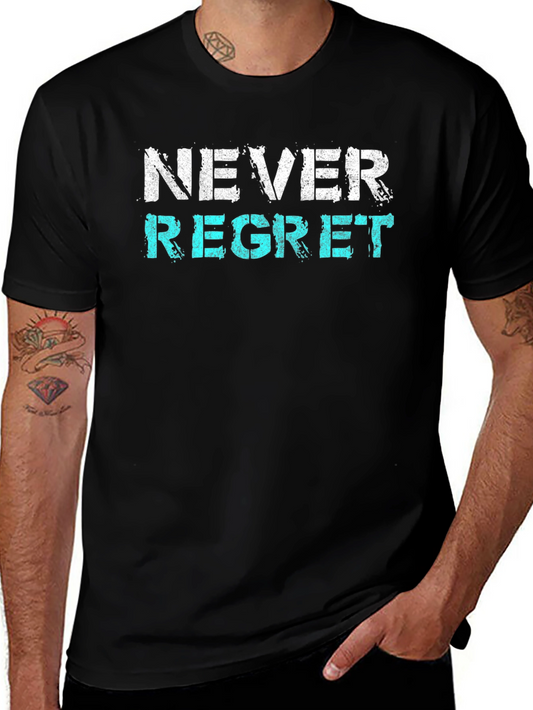 Never Regret Graphic Tee - Trendy Slogan Shirt