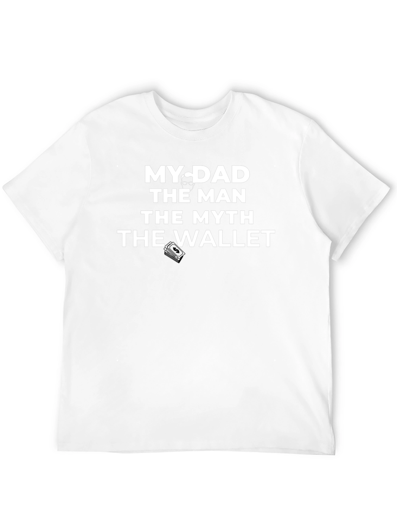 Dad The Man T-Shirt - Funny Fathers Day Tee