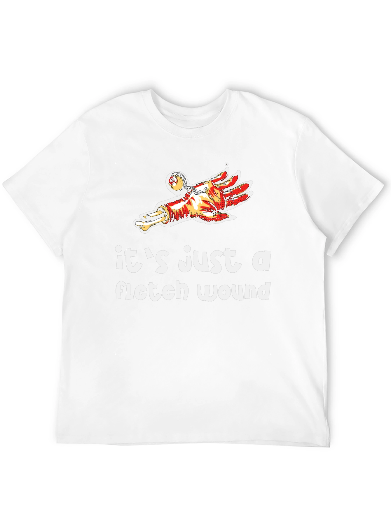 Its Just a Flesh Wound T-Shirt