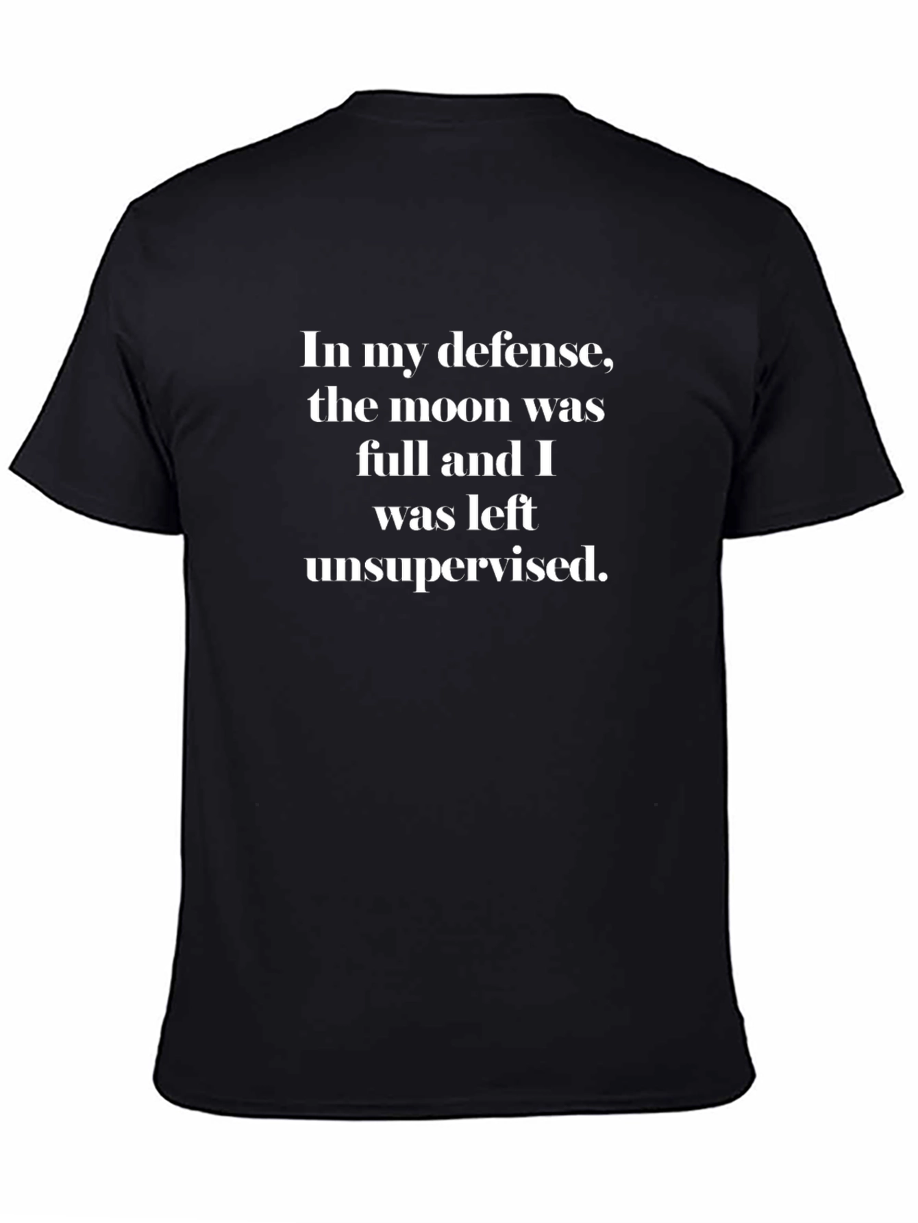 Funny Moon Full T-Shirt - In My Defense Tee