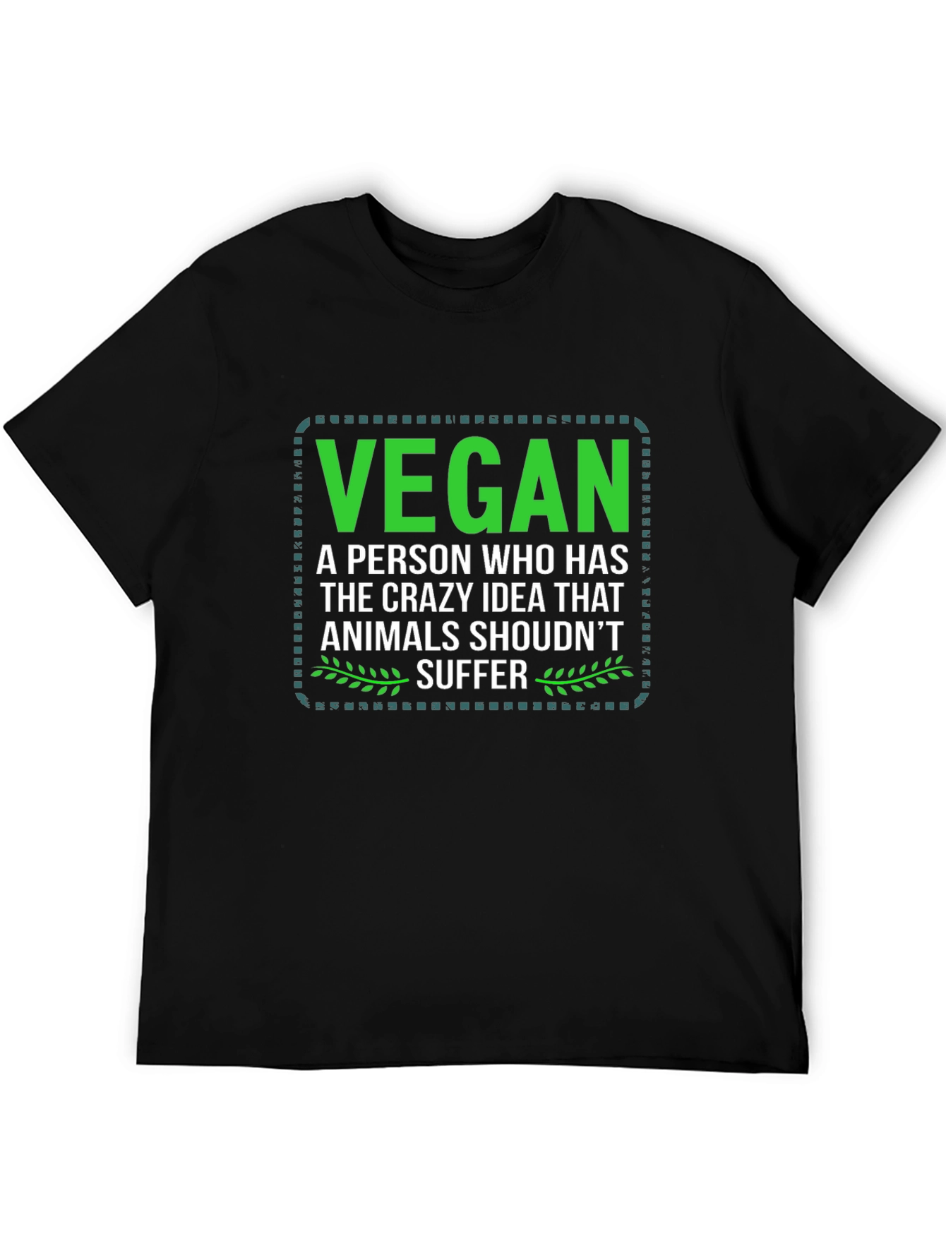 Vegan Statement Tee - Animals Shouldnt Suffer