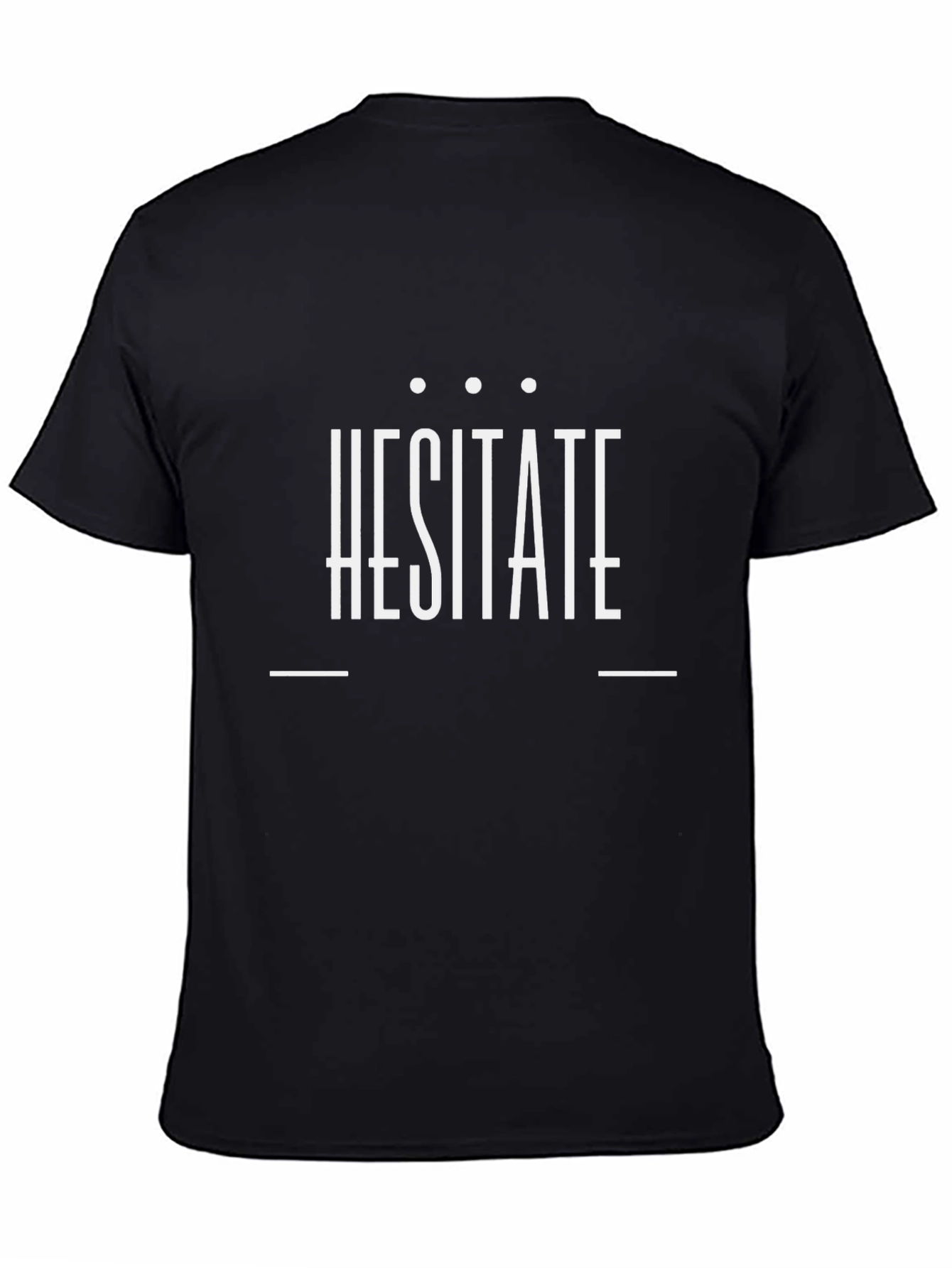 Hesitate Graphic Tee - Modern Black T-Shirt
