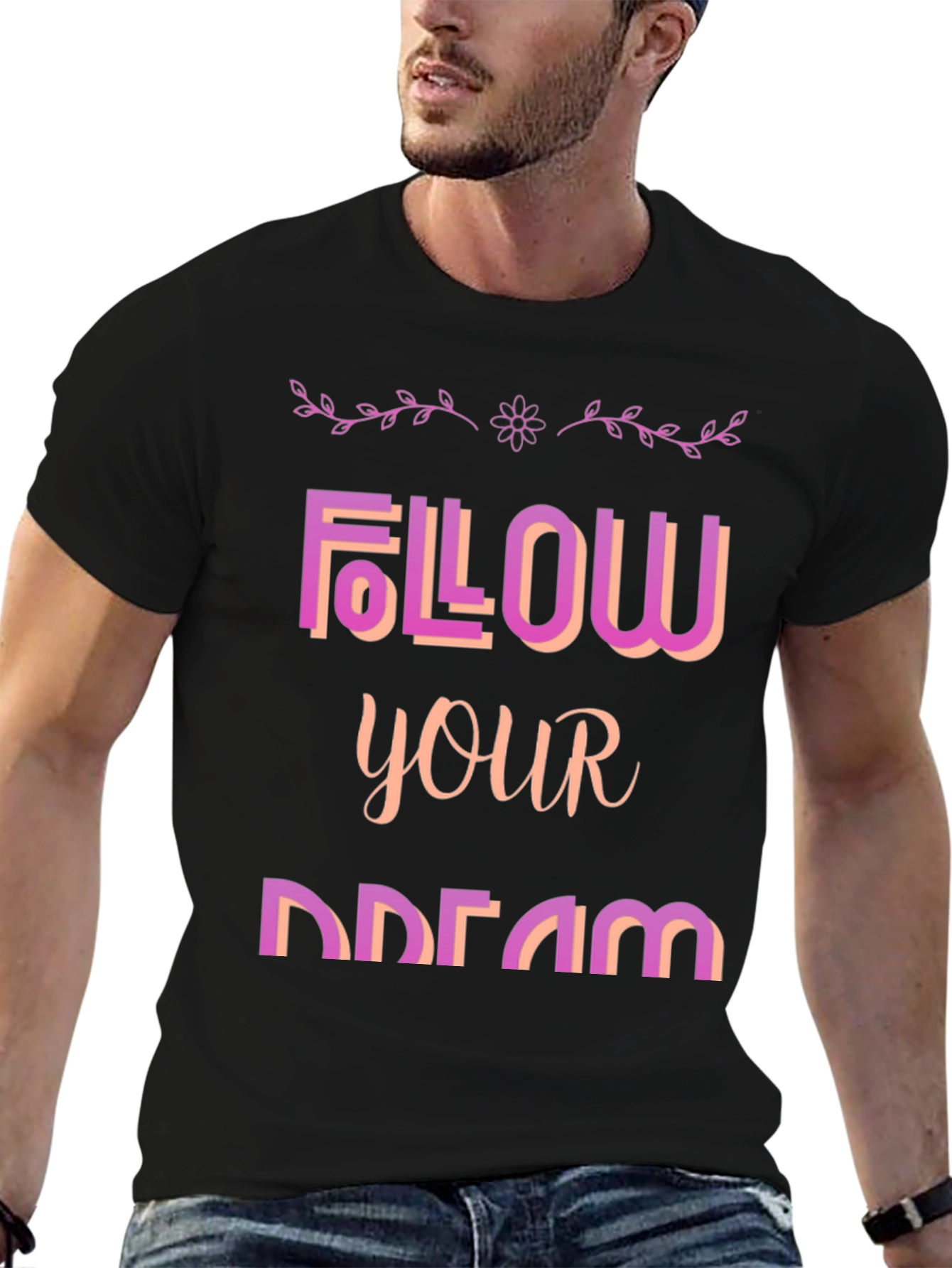 Follow Your Dream Graphic T-Shirt