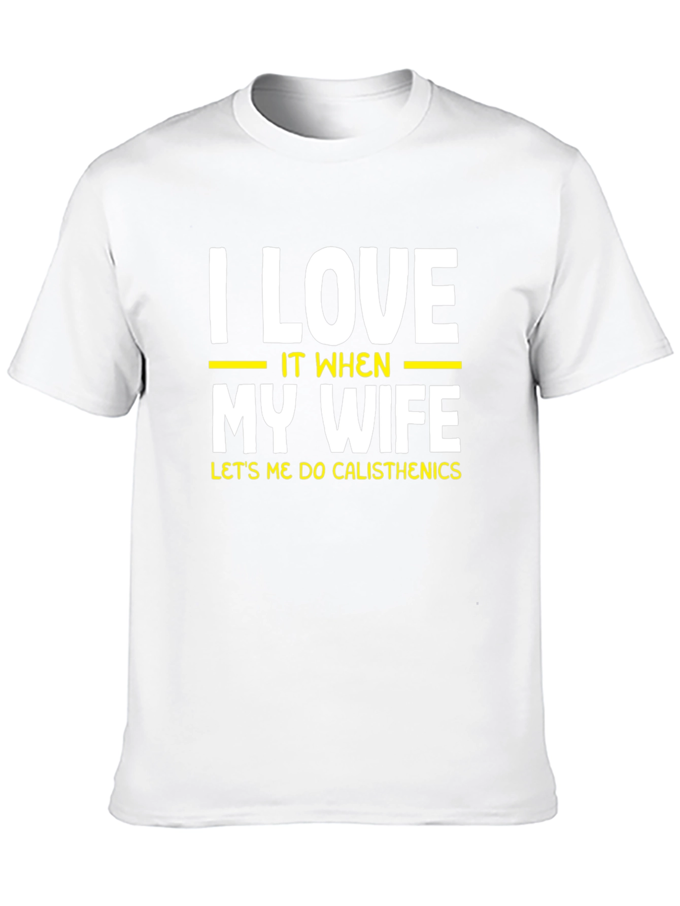 I Love My Wife Calisthenics Black T-Shirt