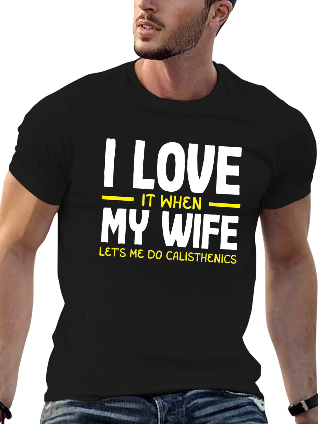 I Love My Wife Calisthenics Black T-Shirt