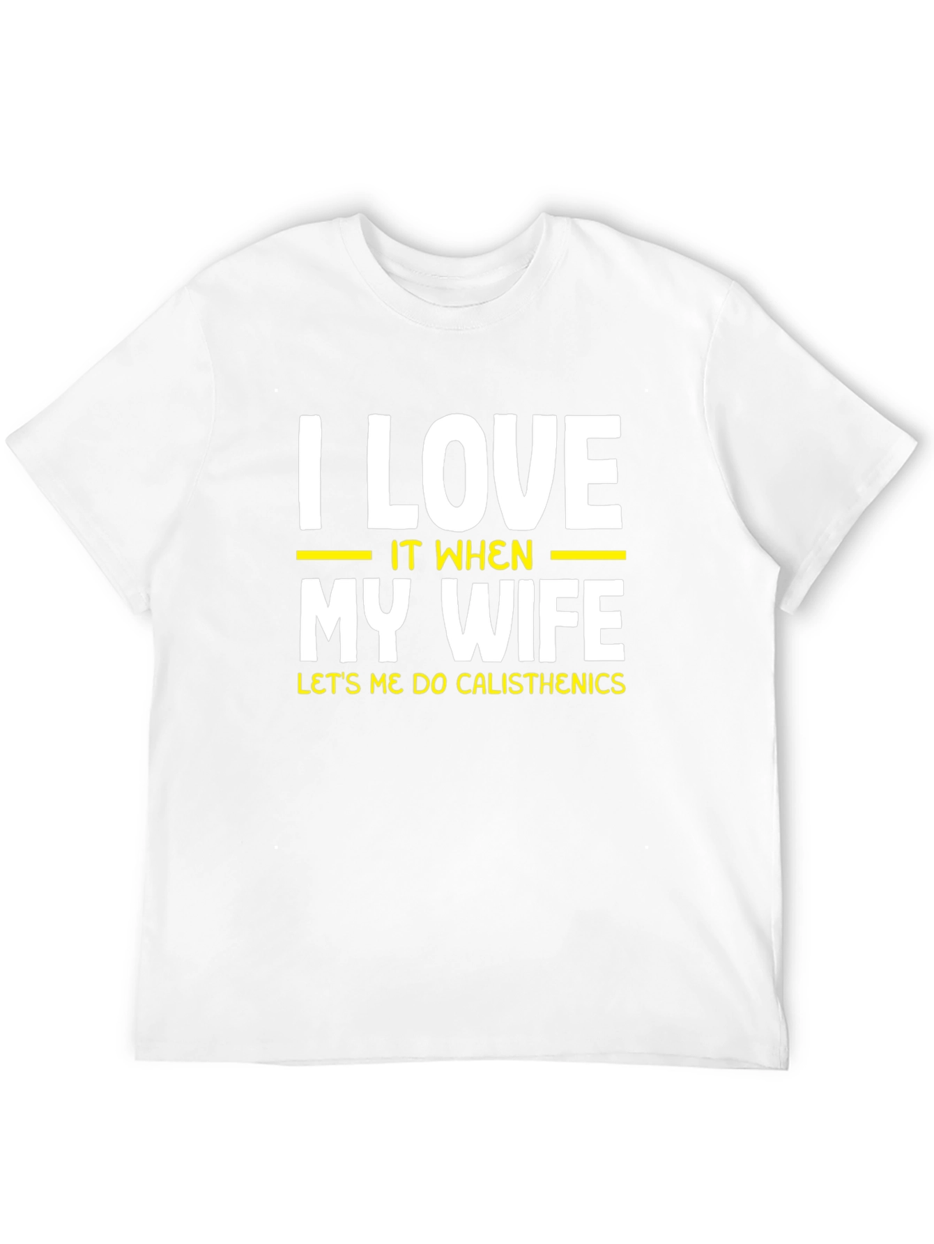 I Love My Wife Calisthenics Black T-Shirt