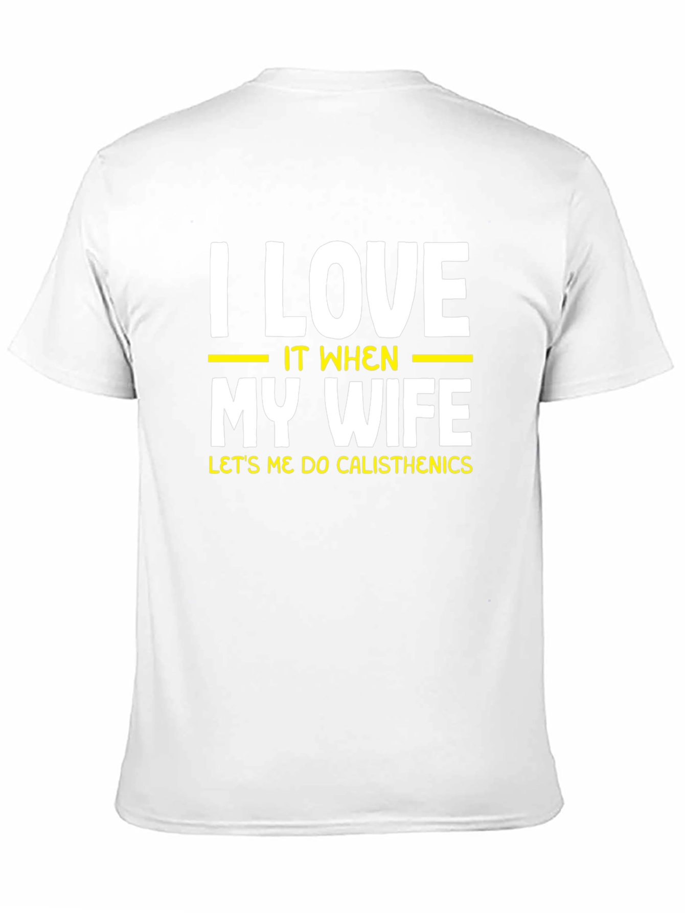 I Love My Wife Calisthenics Black T-Shirt