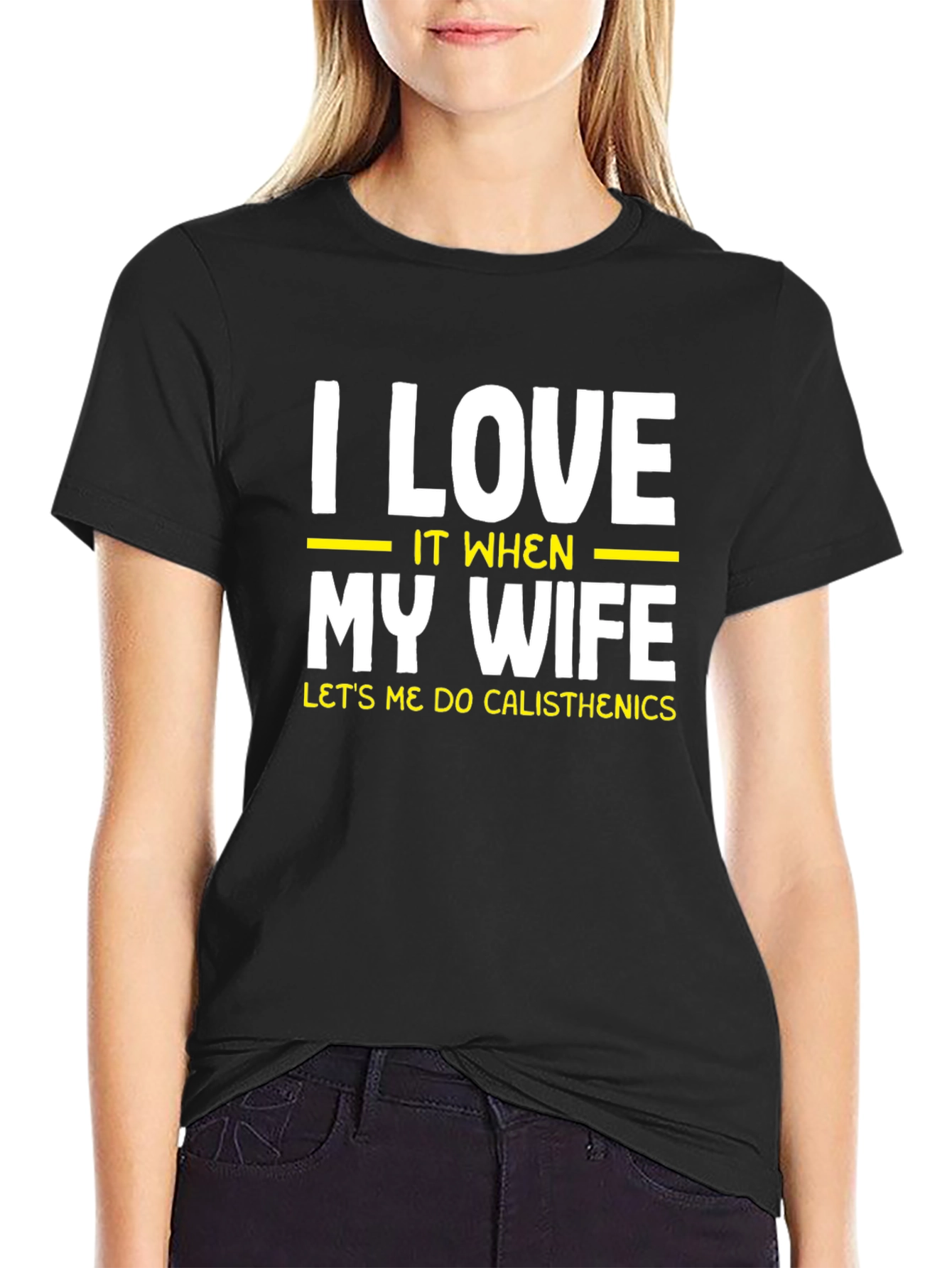 I Love My Wife Calisthenics Black T-Shirt