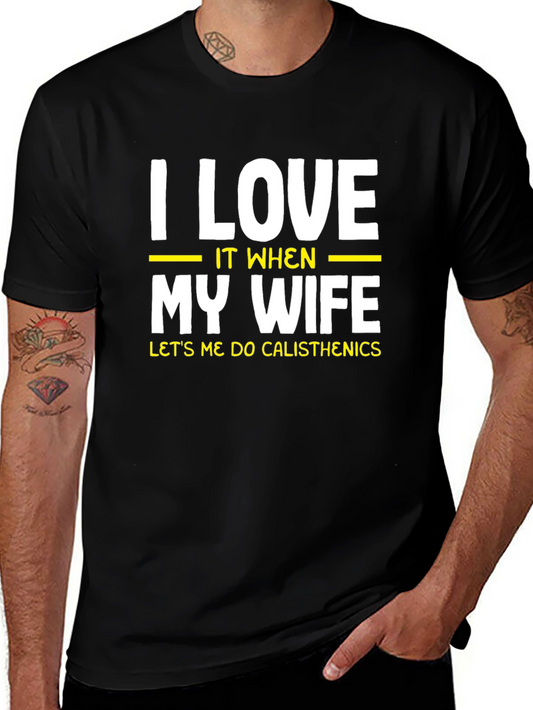 I Love My Wife Calisthenics Black T-Shirt