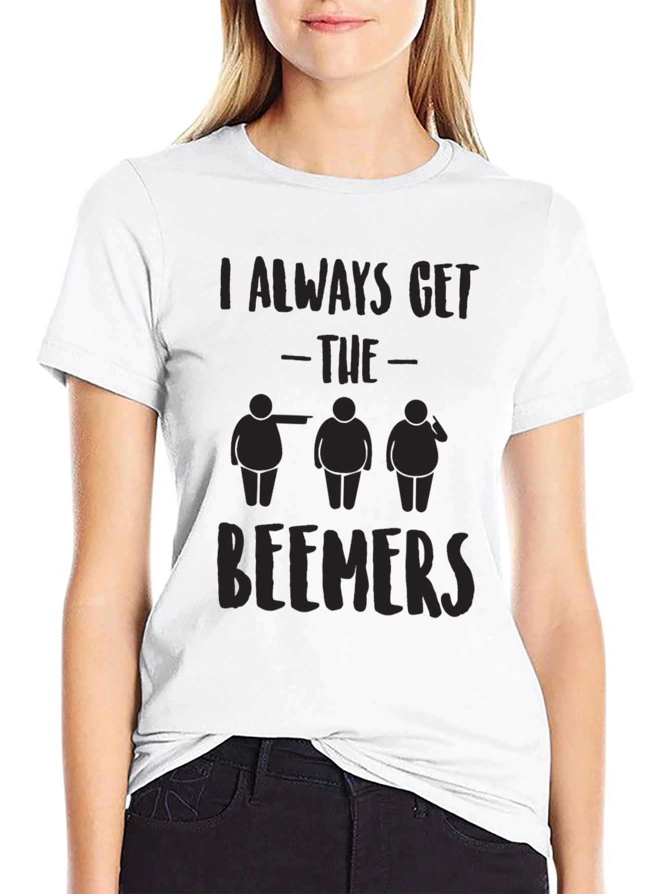 I Always Get the Beemers Black T-Shirt Funny