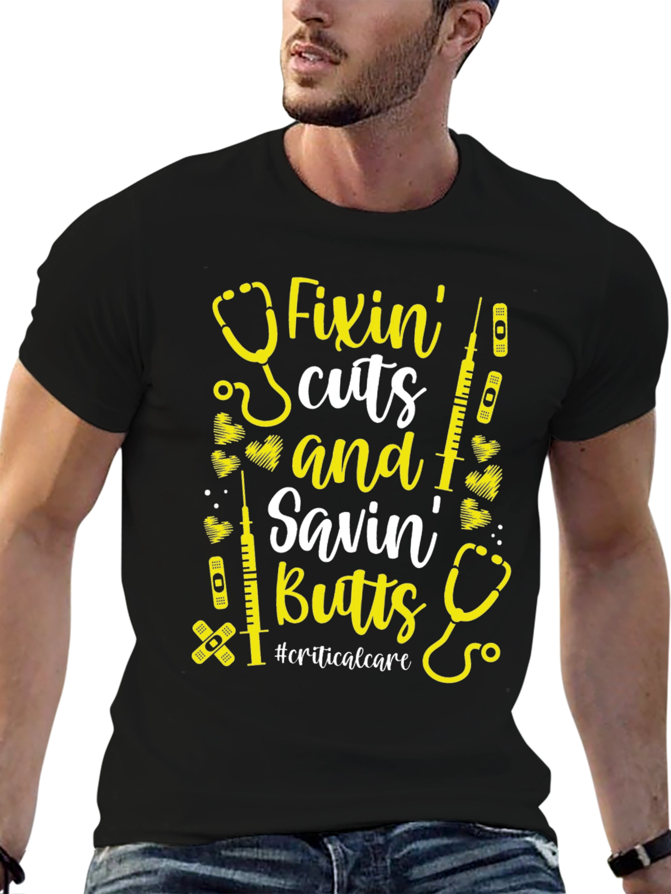 Fixin Cuts Savin Butts T-Shirt - Critical Care Nurse