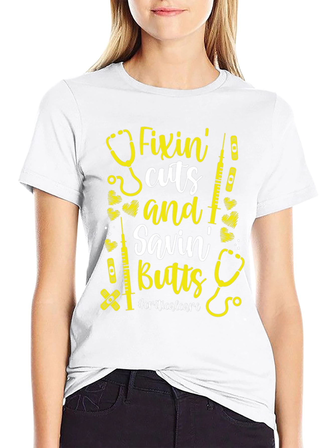 Fixin Cuts Savin Butts T-Shirt - Critical Care Nurse
