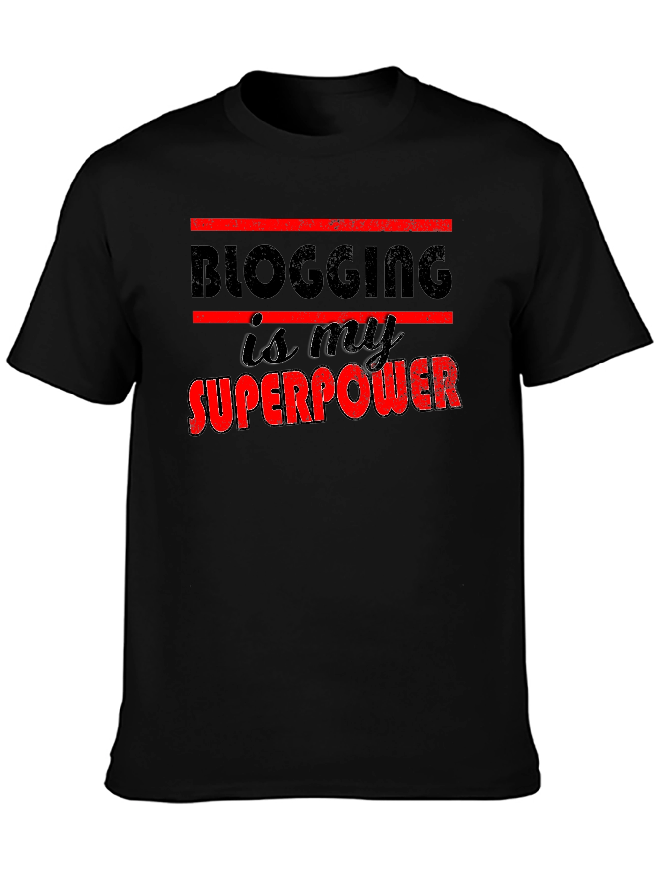 Blogging is My Superpower Graphic T-Shirt
