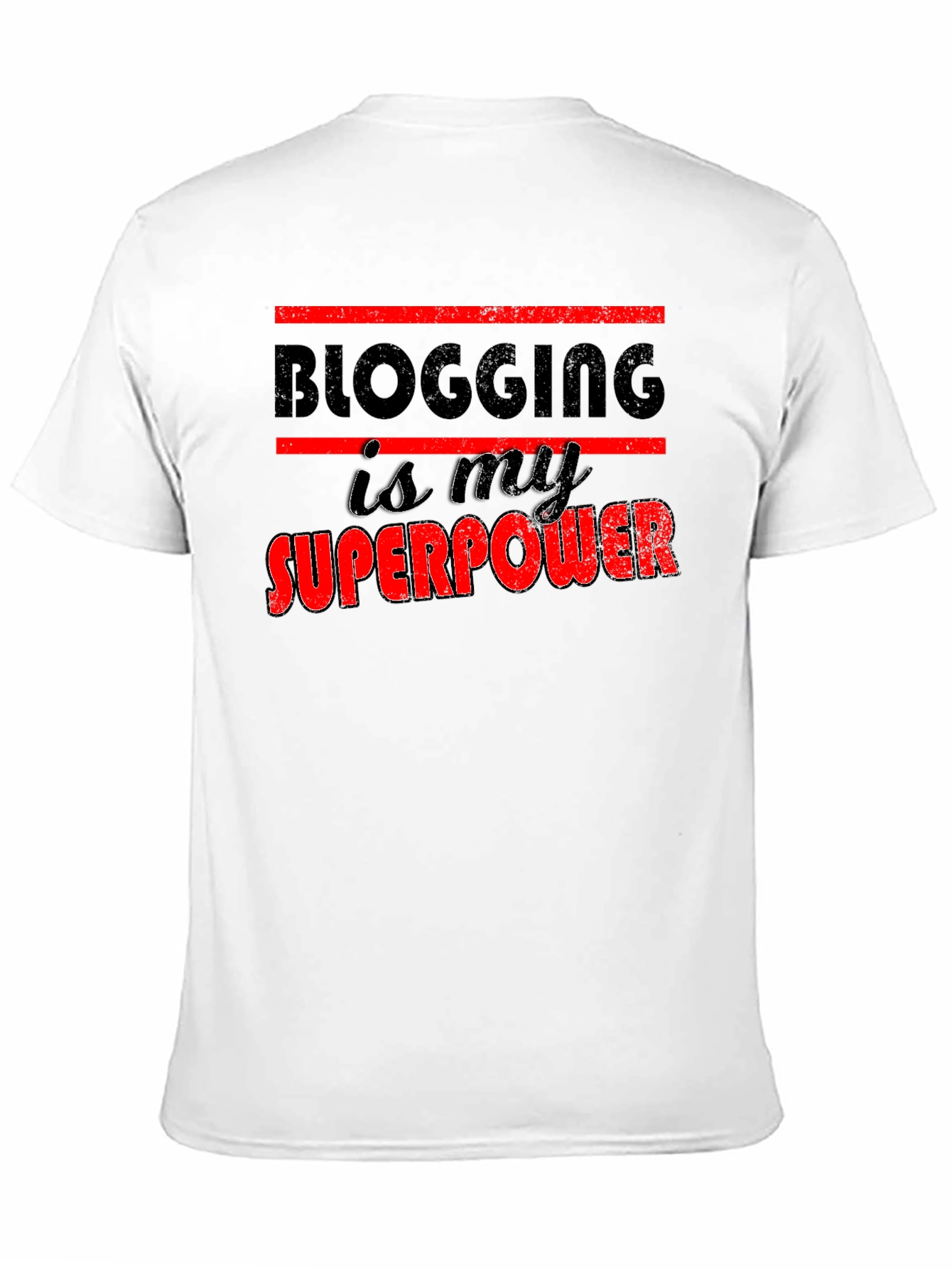 Blogging is My Superpower Graphic T-Shirt