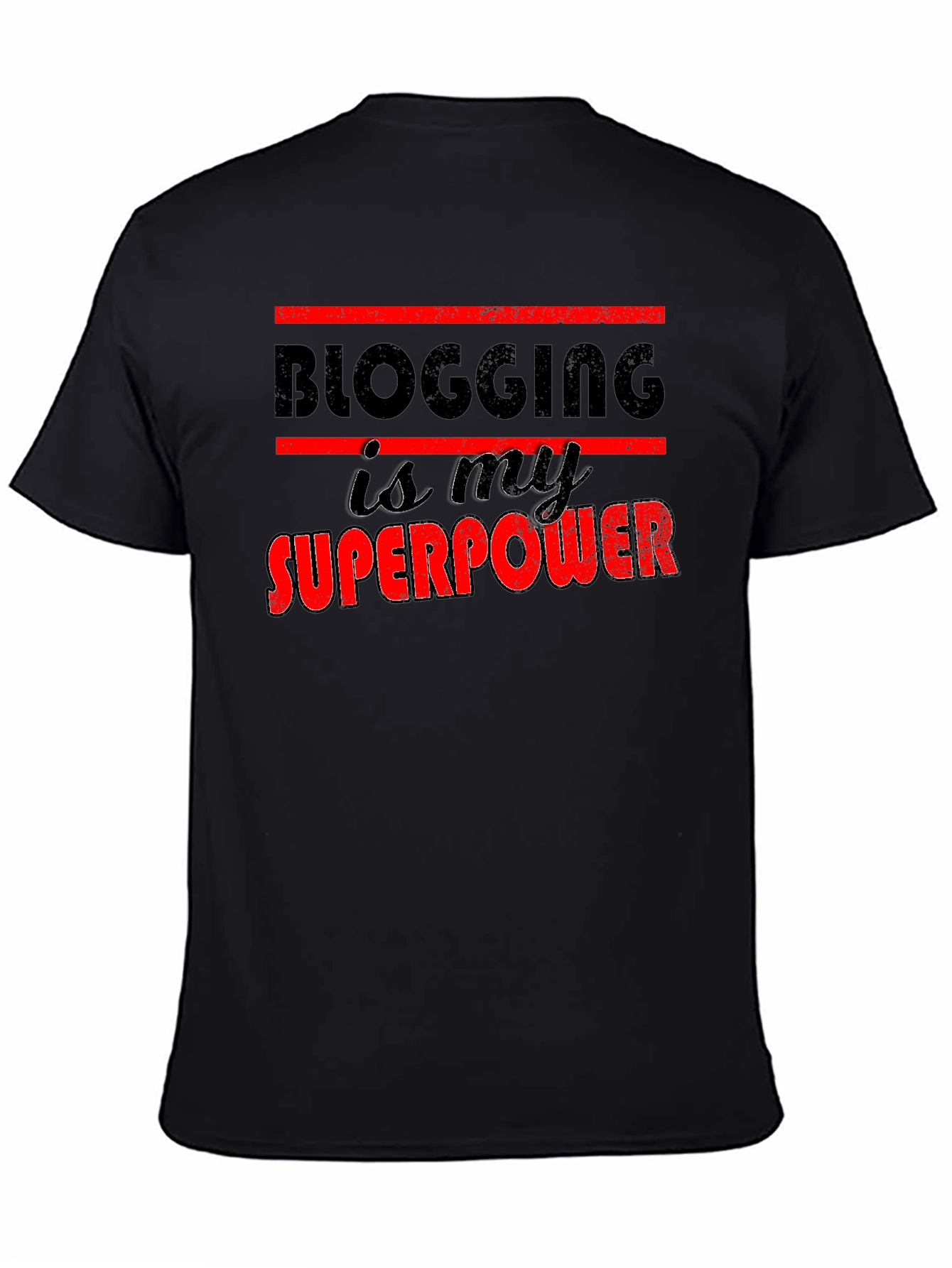 Blogging is My Superpower Graphic T-Shirt