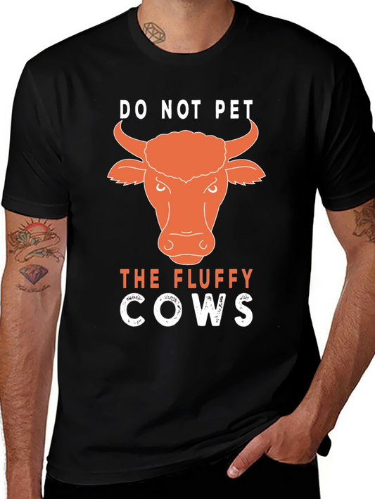 Do Not Pet the Fluffy Cows Graphic Tee