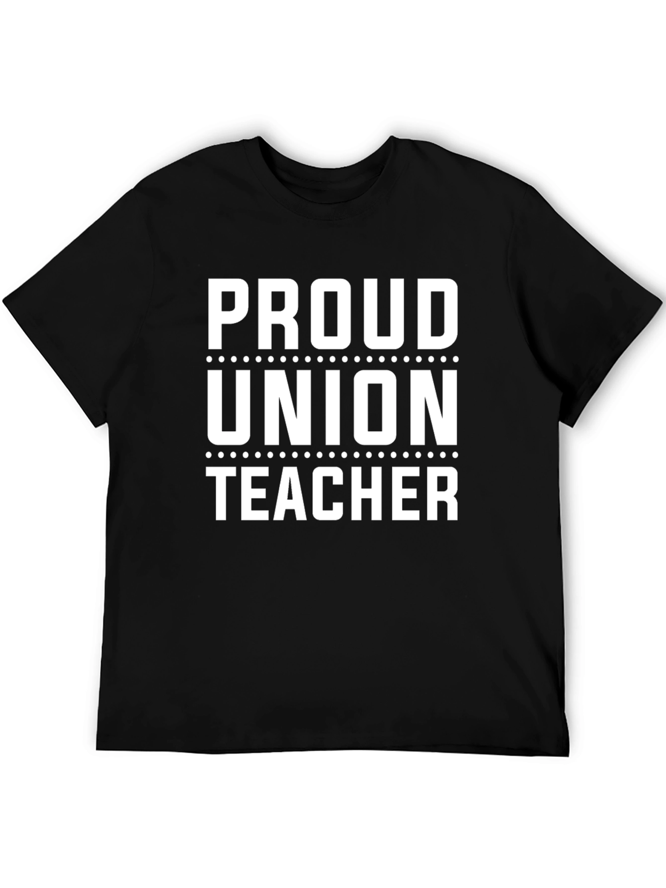 Proud Union Teacher T-Shirt