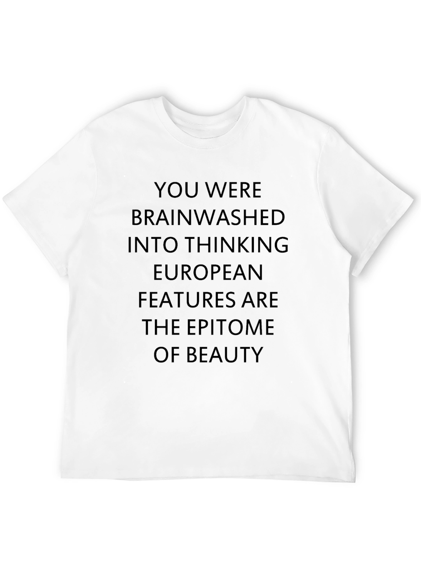 Statement T-Shirt: Brainwashed European Beauty