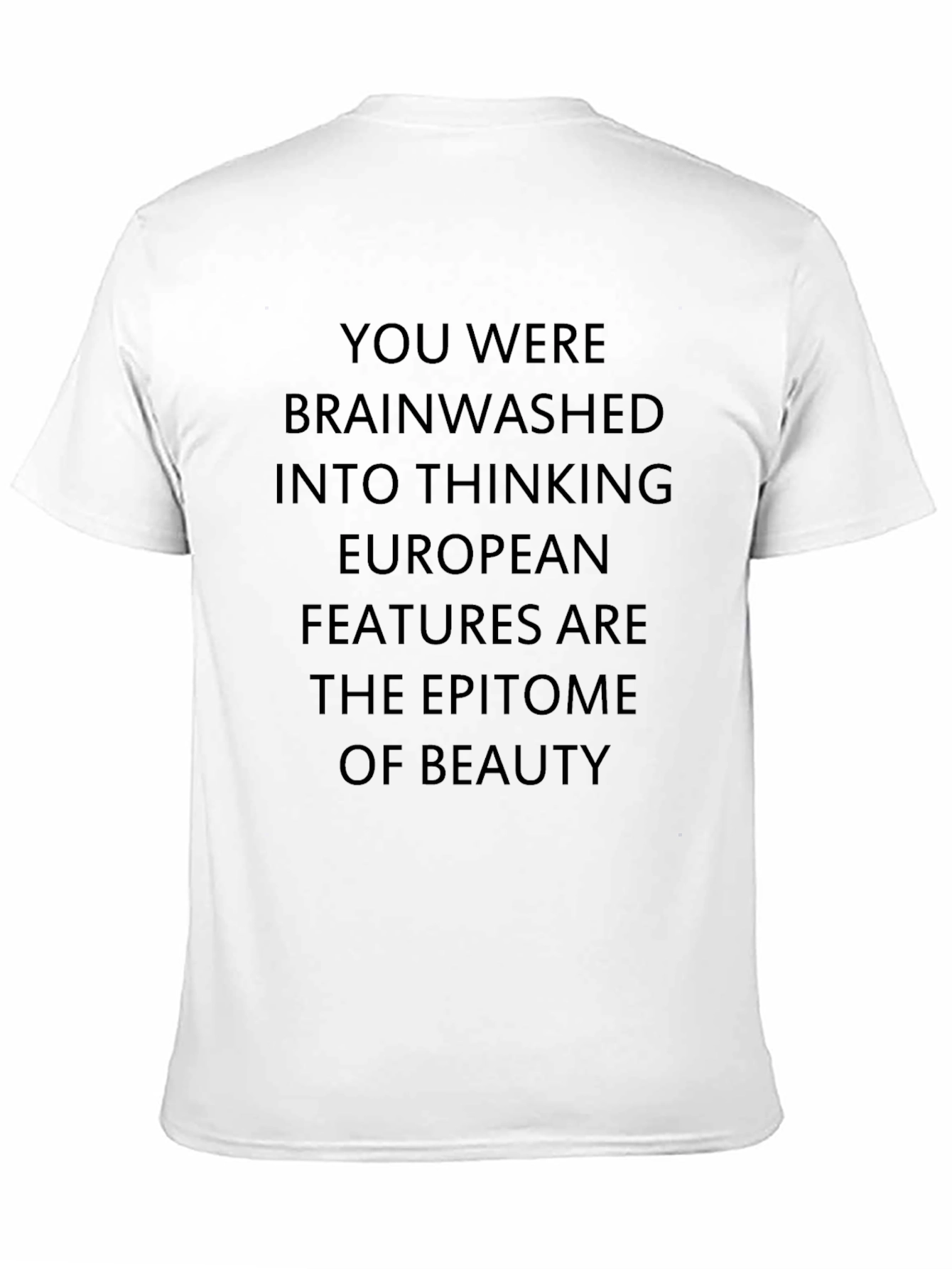 Statement T-Shirt: Brainwashed European Beauty