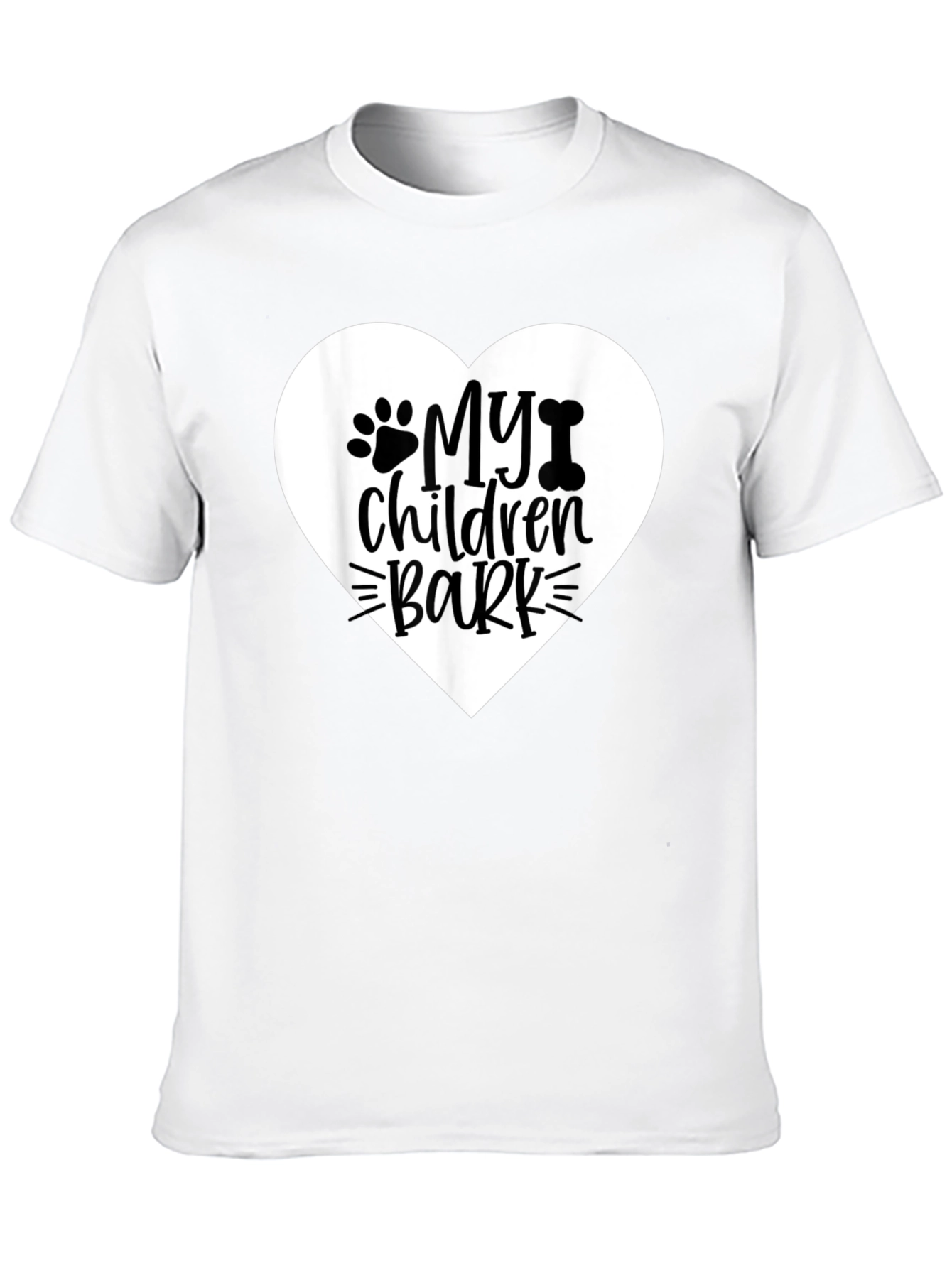My Children Bark T-Shirt Dog Lover Tee