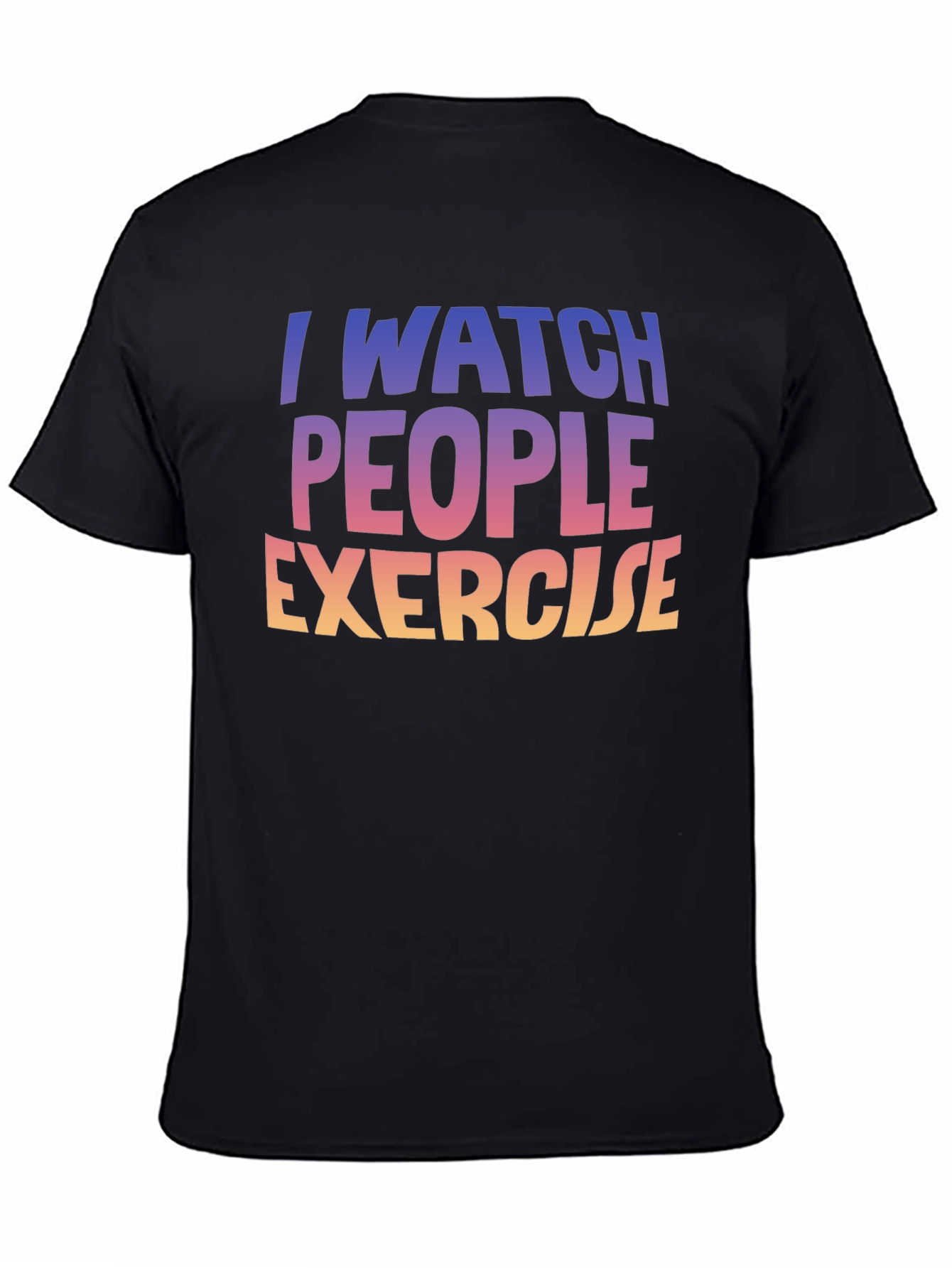 I Watch People Exercise Graphic Tee