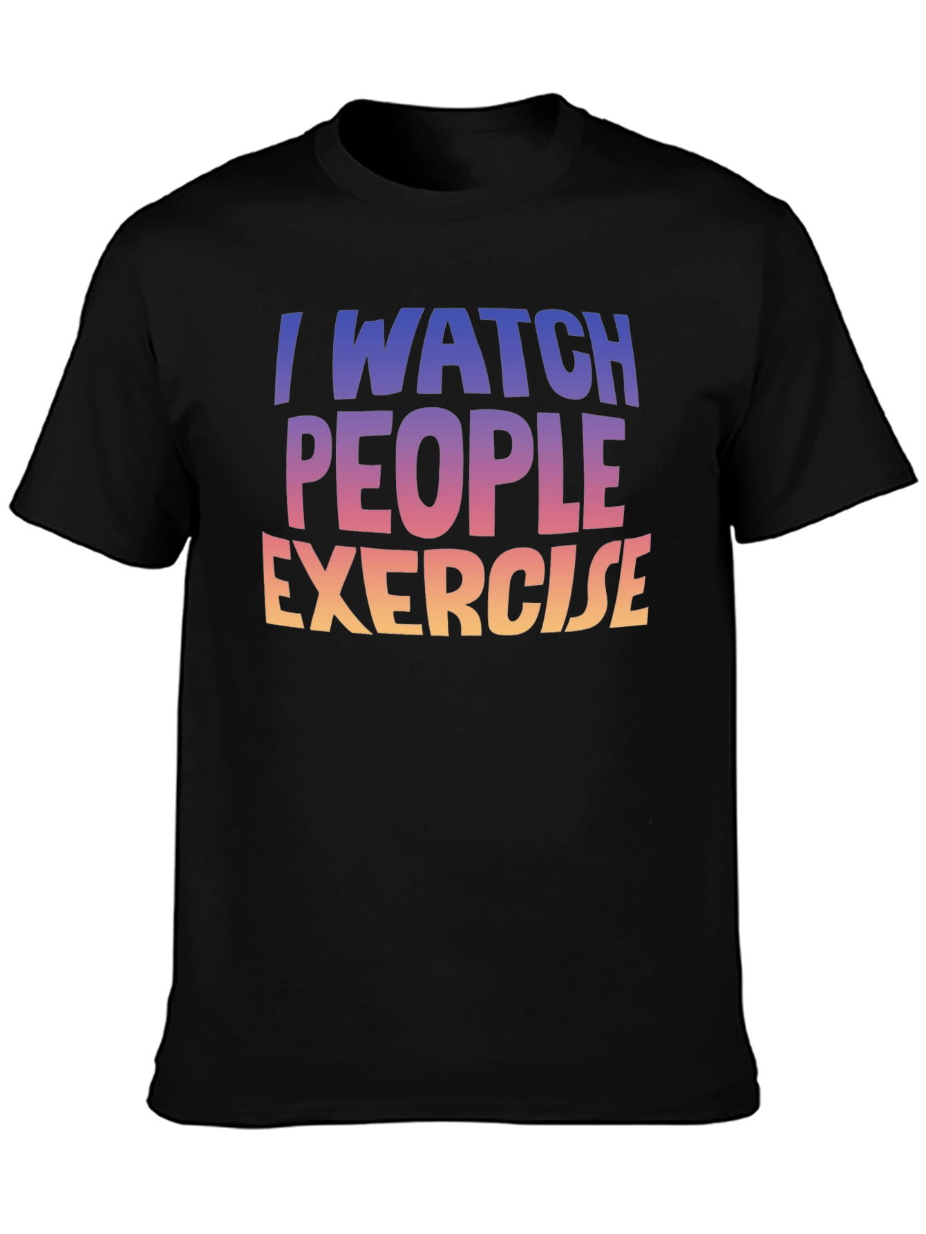 I Watch People Exercise Graphic Tee