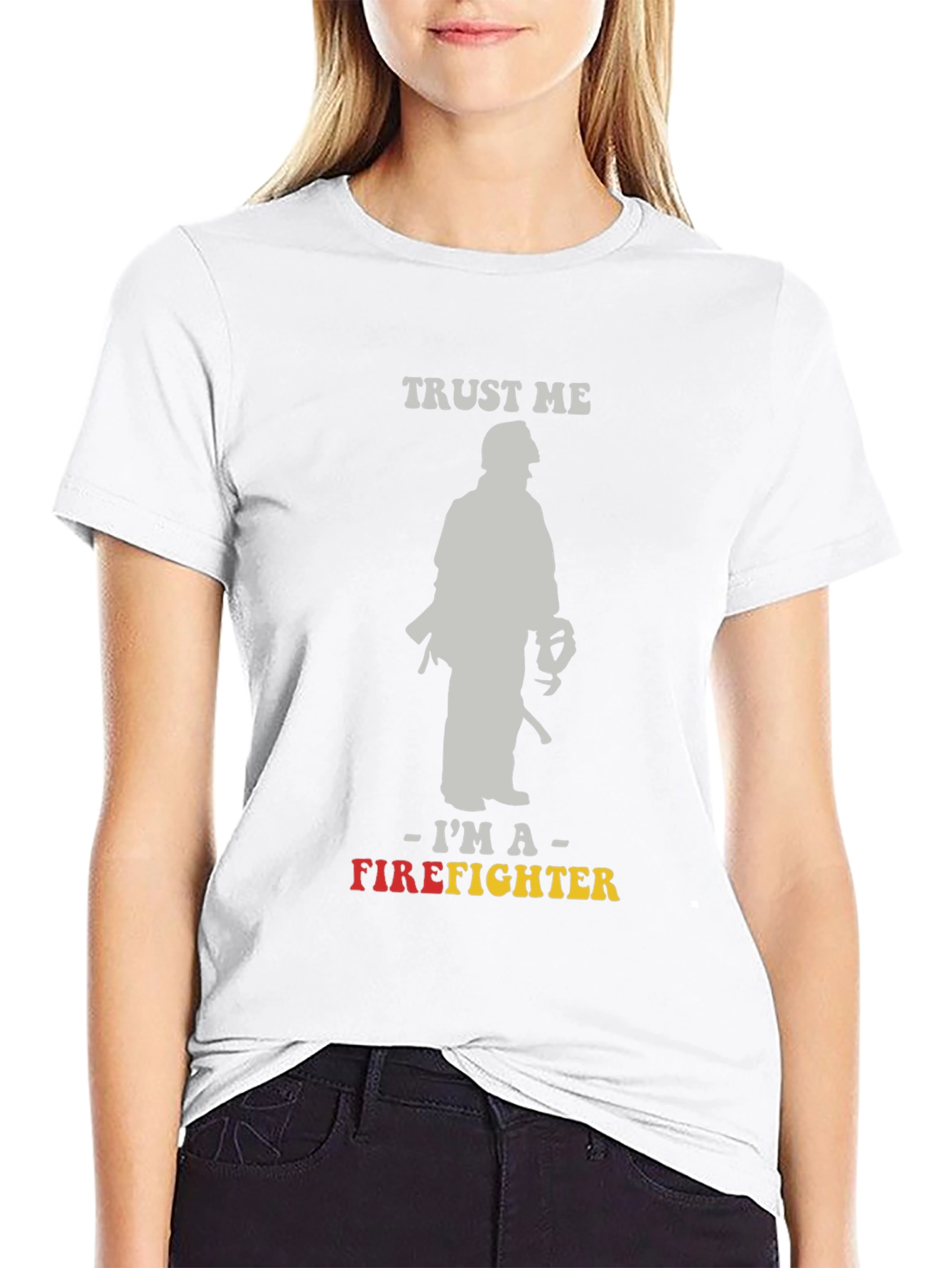 Trust Me Im A Firefighter Graphic Tee