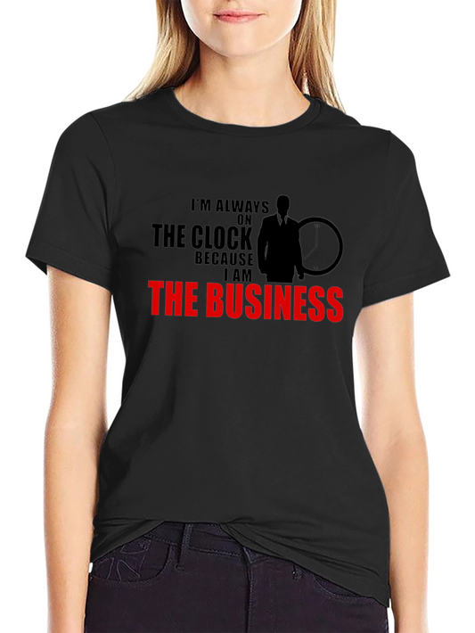 Always on the Clock Business Graphic T-Shirt