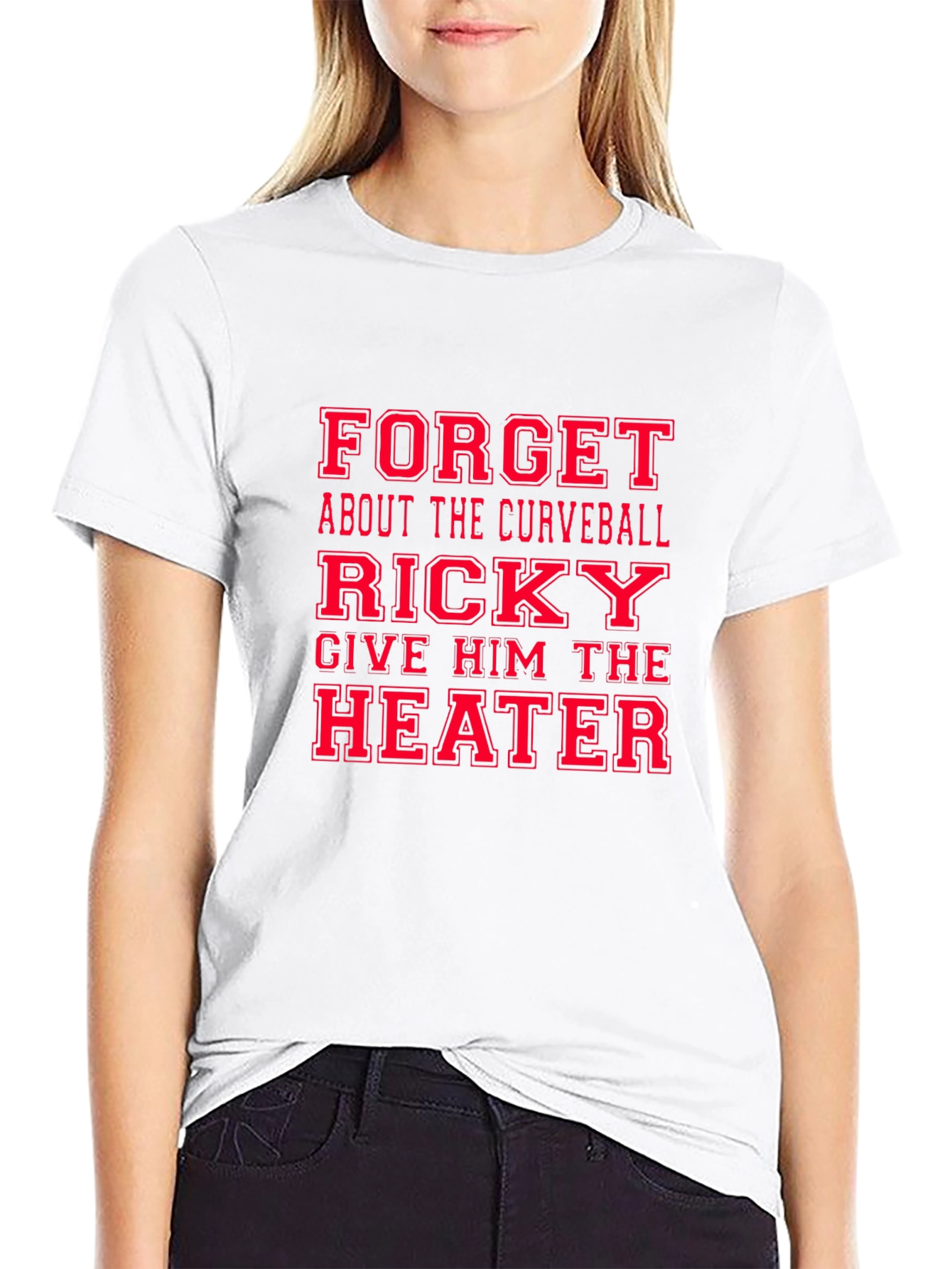 Funny Baseball T-Shirt: Ricky Give Him the Heater!