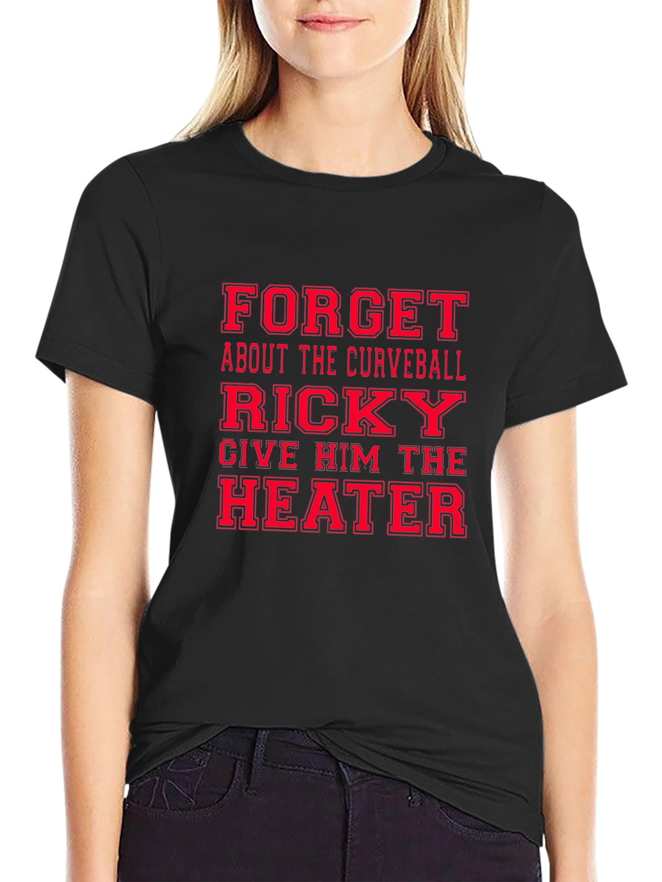 Funny Baseball T-Shirt: Ricky Give Him the Heater!
