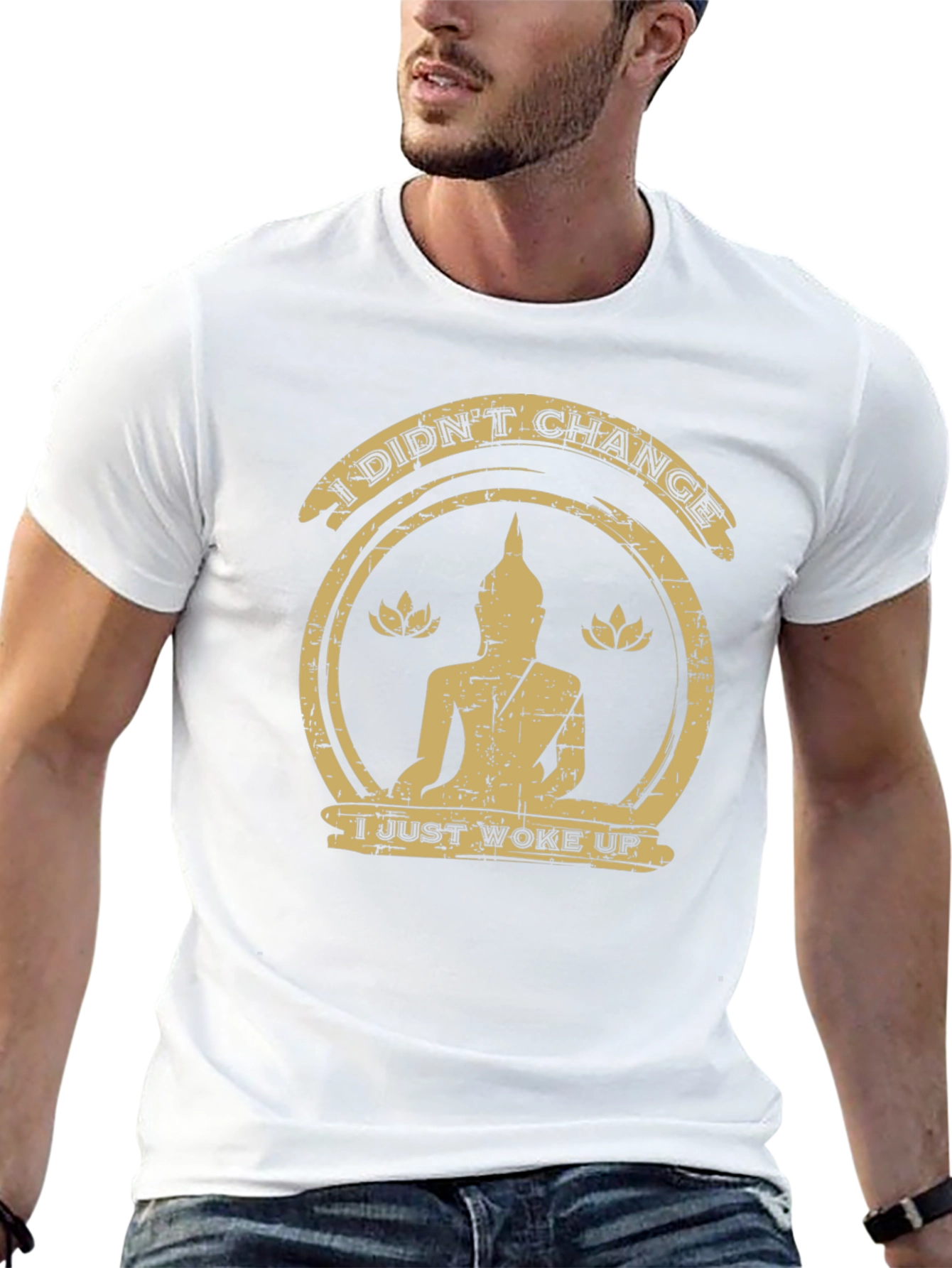 I Didnt Change Buddha Graphic Tee