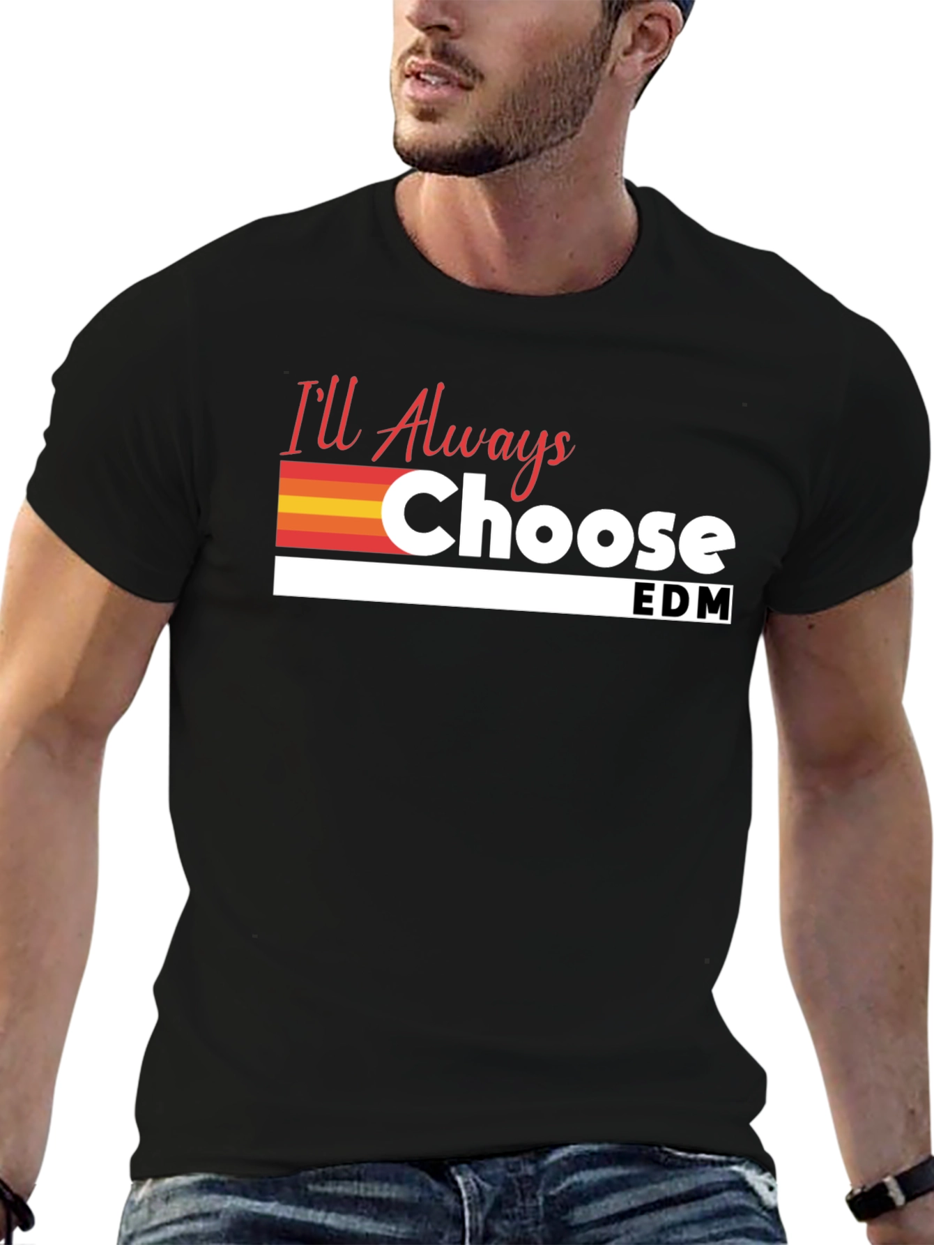 Ill Always Choose EDM T-Shirt - Black