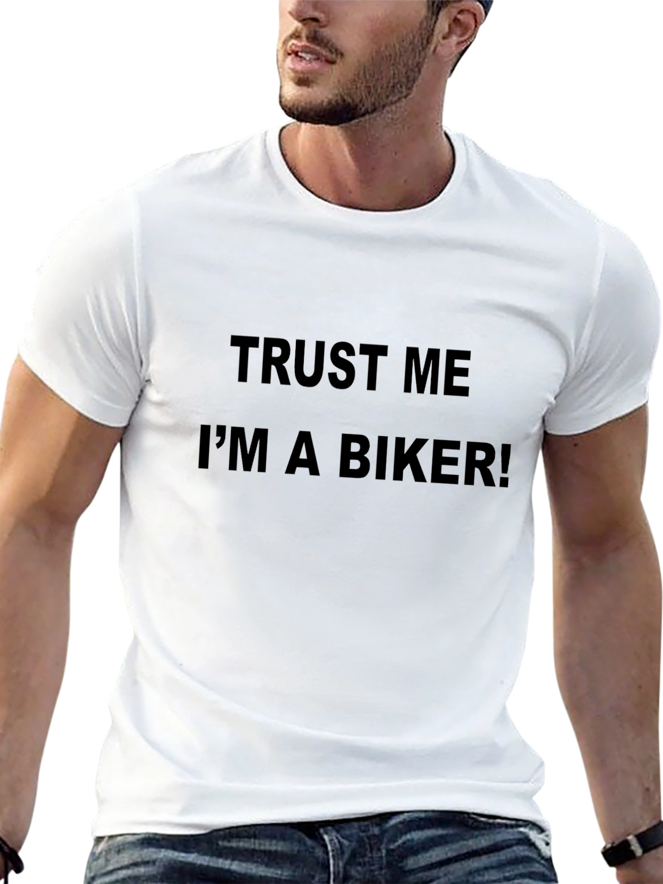 Trust Me Im a Biker! Graphic T-Shirt