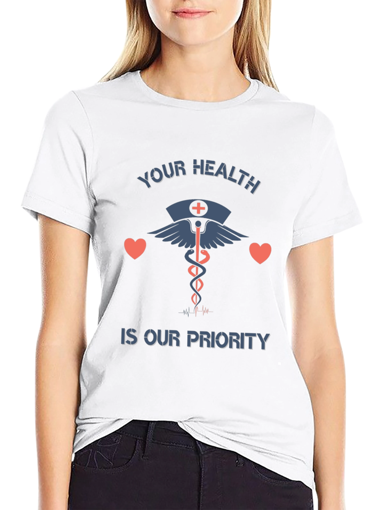 Your Health Is Our Priority Graphic T-Shirt