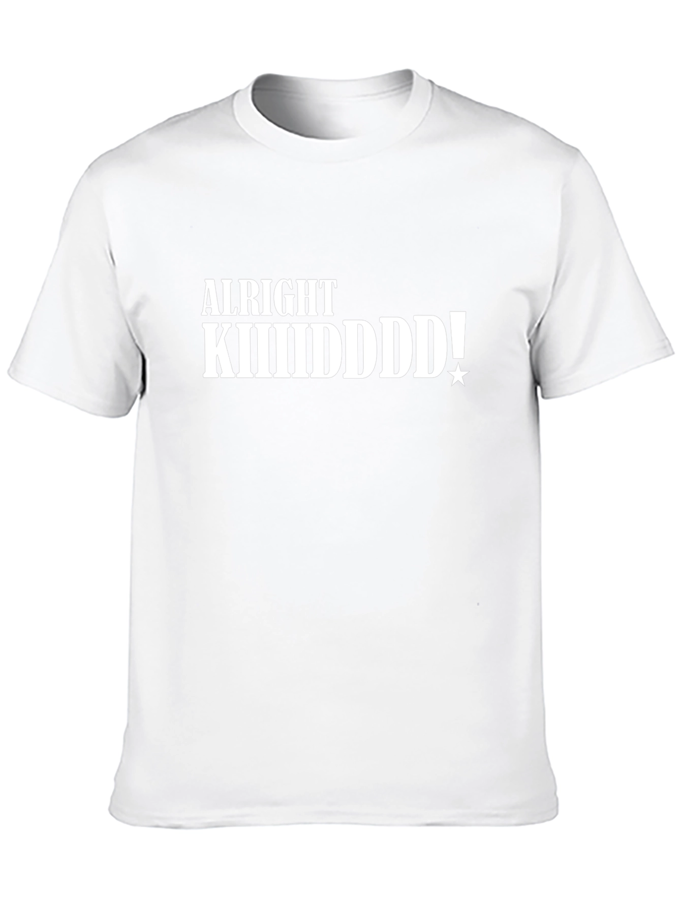 Alright KIIIIIDDDD! Black T-Shirt