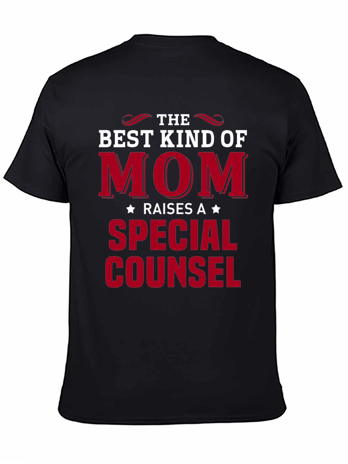 Best Kind of Mom Raises a Special Counsel T-Shirt