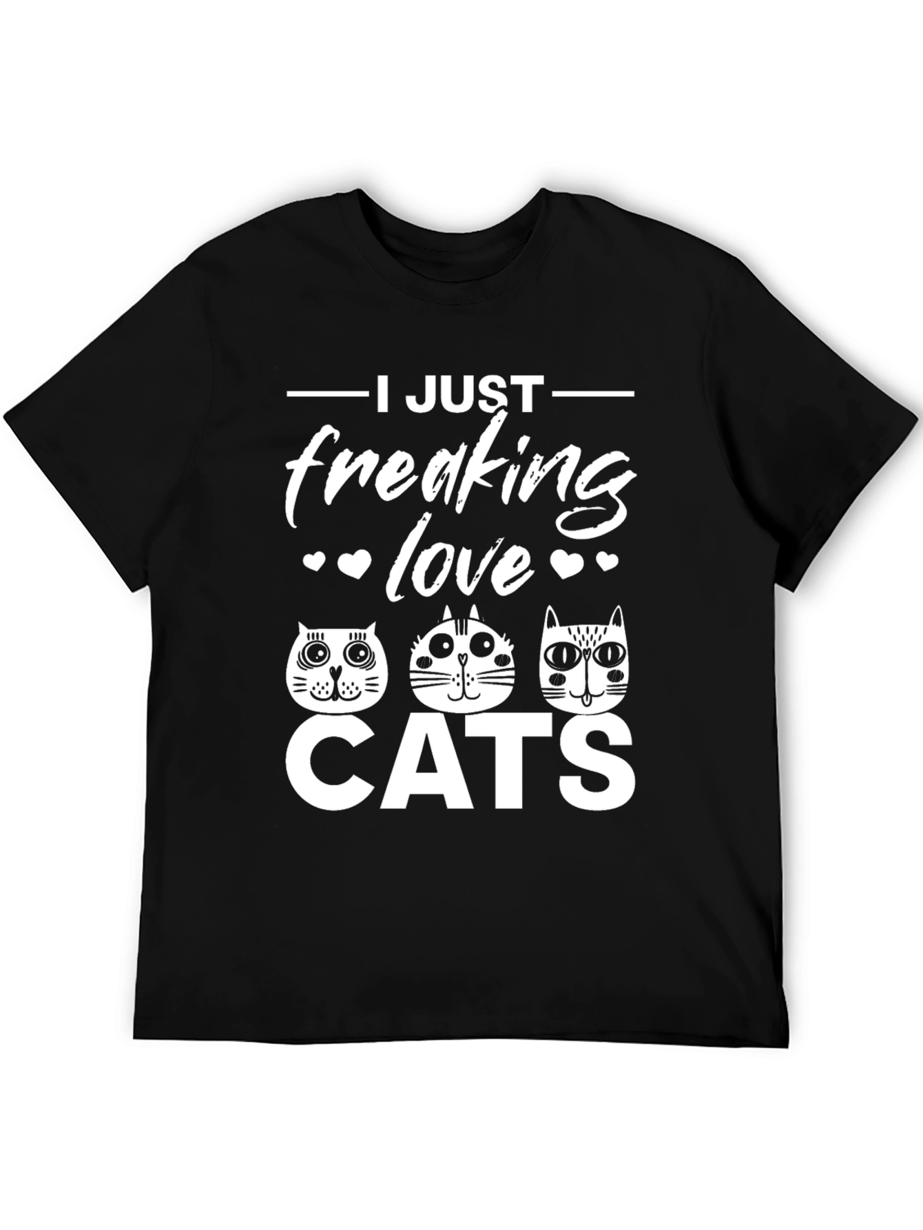 I Just Freaking Love Cats Graphic T-Shirt