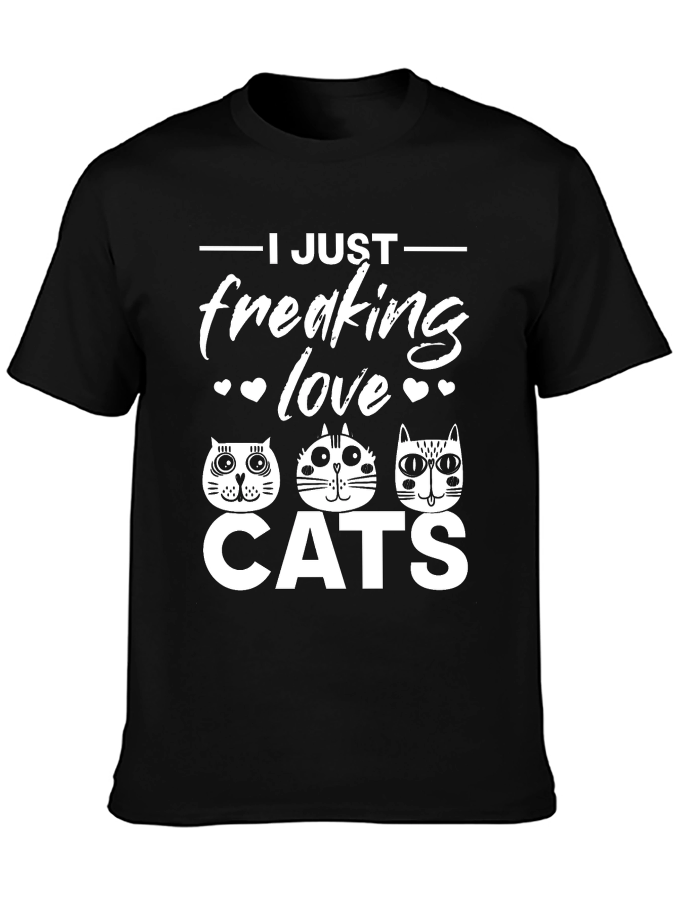 I Just Freaking Love Cats Graphic T-Shirt