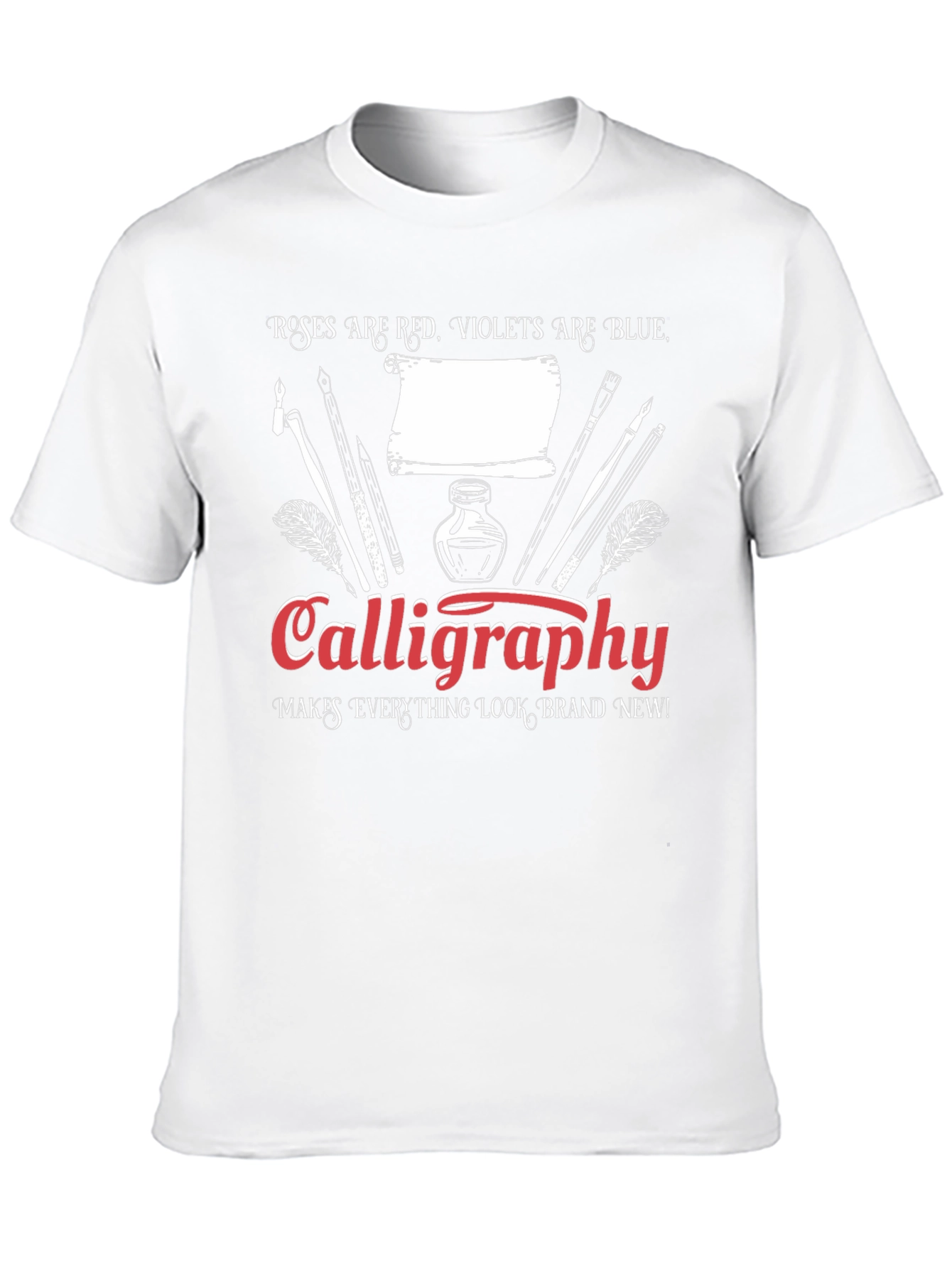 Calligraphy T-Shirt: Roses are Red Violets are Blue